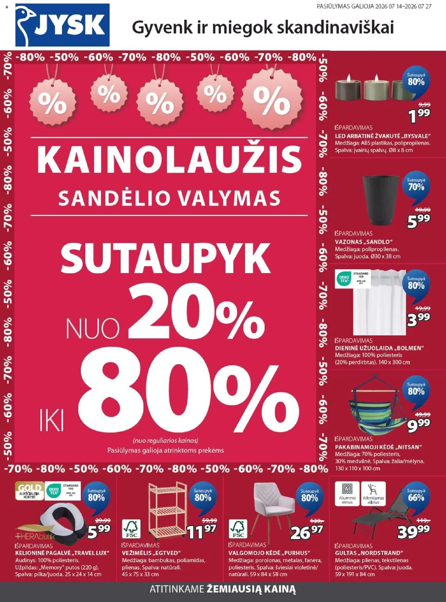 JYSK akcijos nuo 2026.07.14 | Puslapis: 1 | Prekių: Pagalvė, Gultas, Kėdė, Vazonas