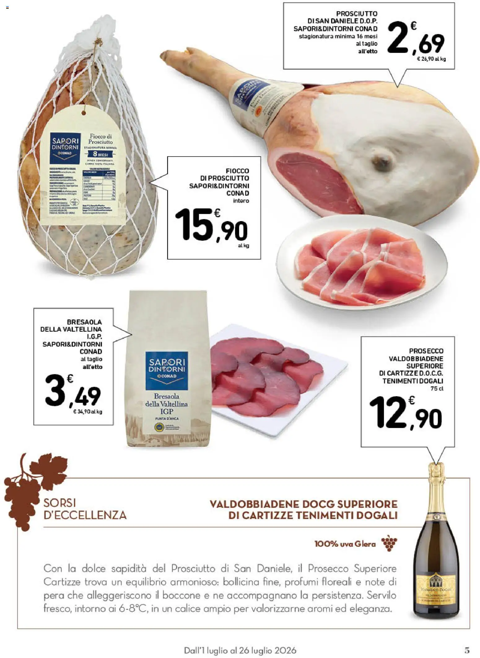 Volantino Spazio Conad del 01/07/2026 | Pagina: 5 | Prodotti: Calice, Bresaola, Prosecco, Prosciutto
