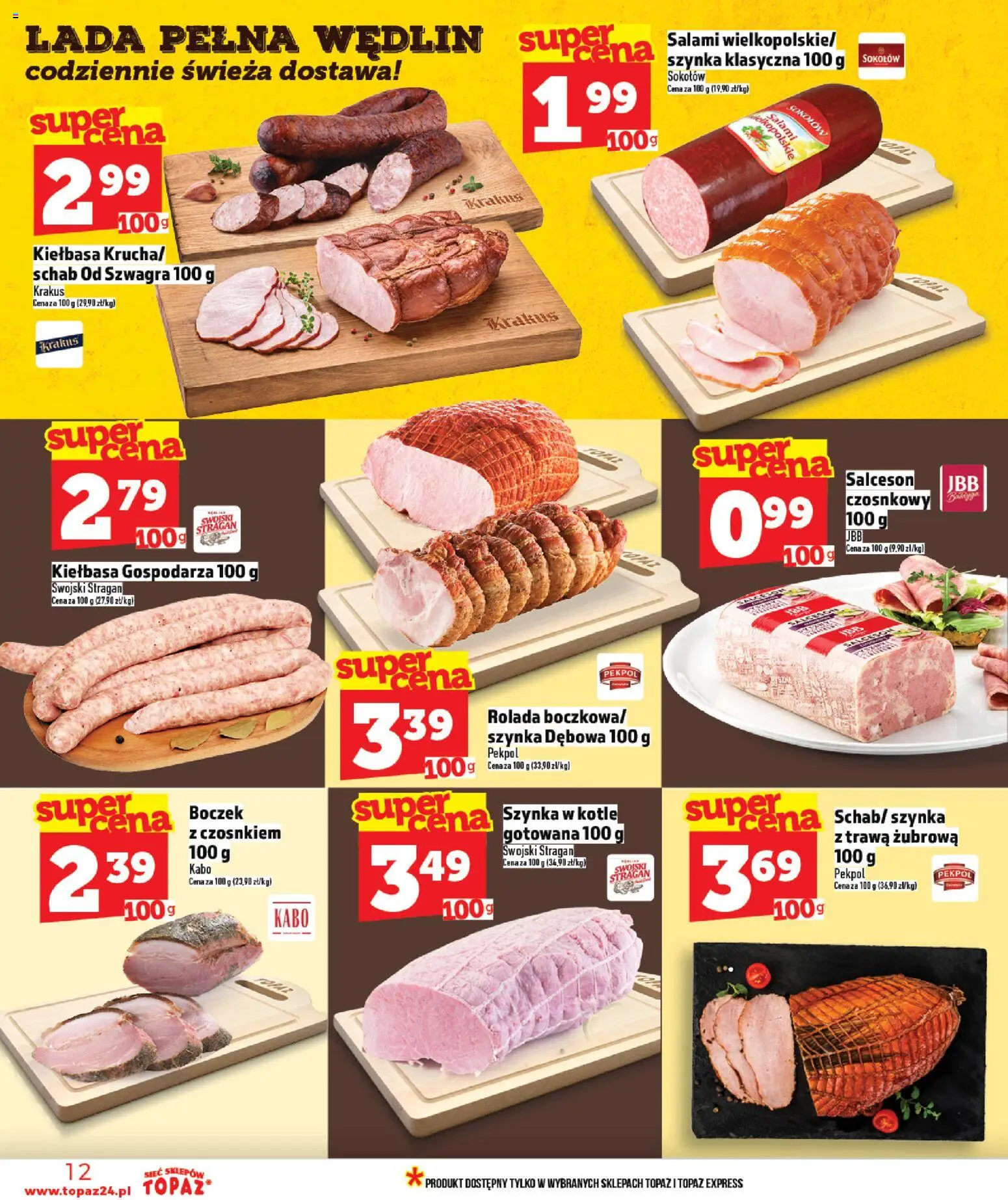 Topaz gazetka od 16.04.2026 | Strona: 12 | Produkty: Kiełbasa, Rolada, Szynka, Salami
