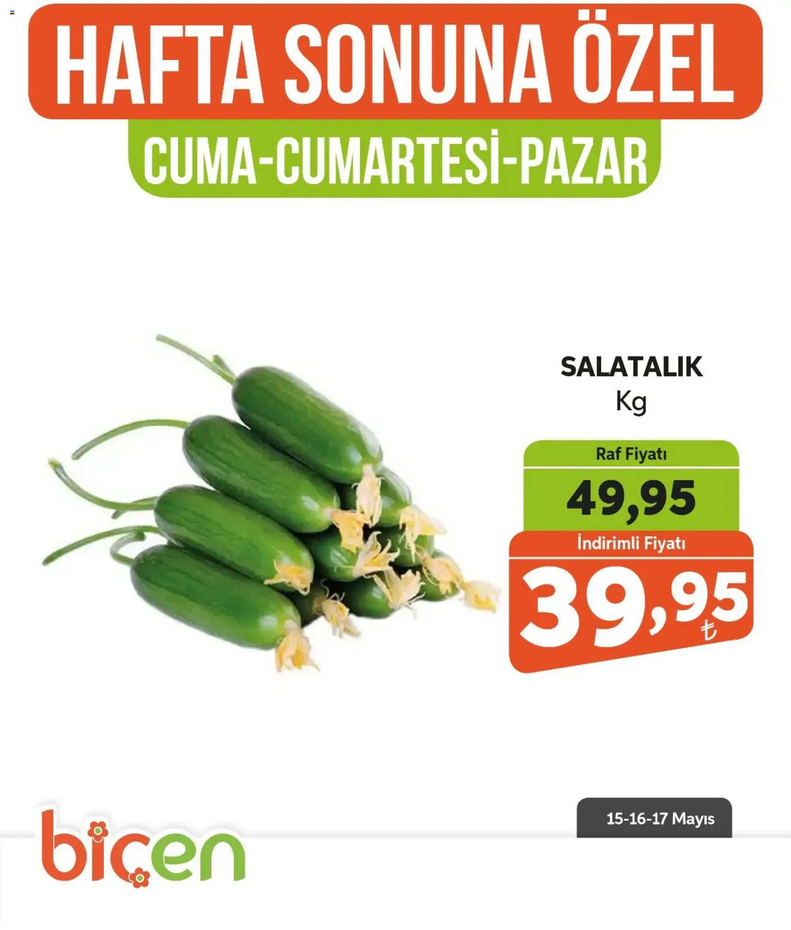 Biçen Market - Hafta Sonuna Özel - Sebze İndirimi - 15.05.2026 tarihinden itibaren geçerlidir | Sayfa: 8 | Ürünler: Raf, Salatalık