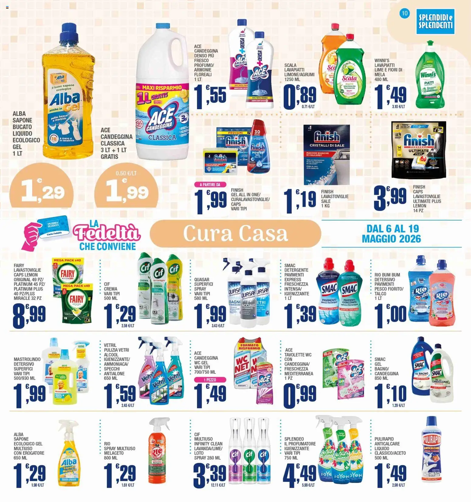Volantino Splendidi e Splendenti del 06.05.2026 | Pagina: 10 | Prodotti: Crema, Candeggina, Talco, WC