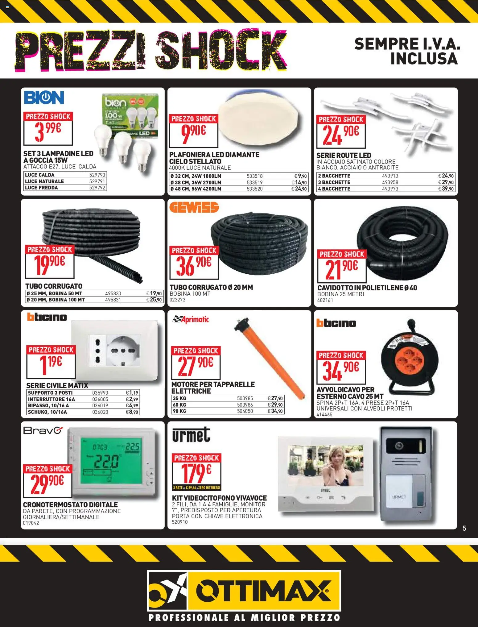 Volantino Ottimax del 08/10/2026 | Pagina: 5 | Prodotti: Monitor, Tubo, Bacchette, Lampadine