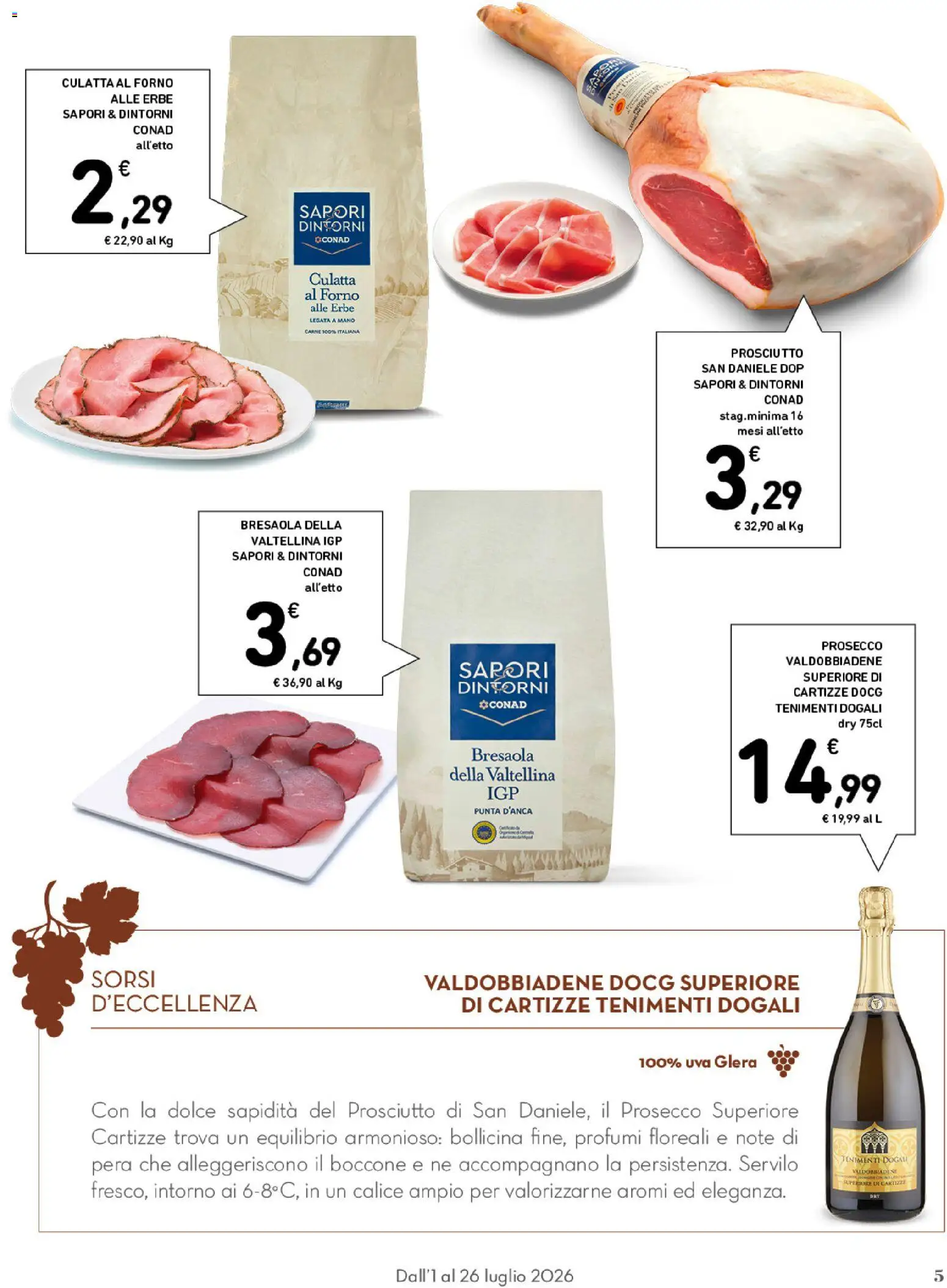 Volantino Conad del 01/07/2026 | Pagina: 5 | Prodotti: Calice, Prosciutto, Uva, Forno