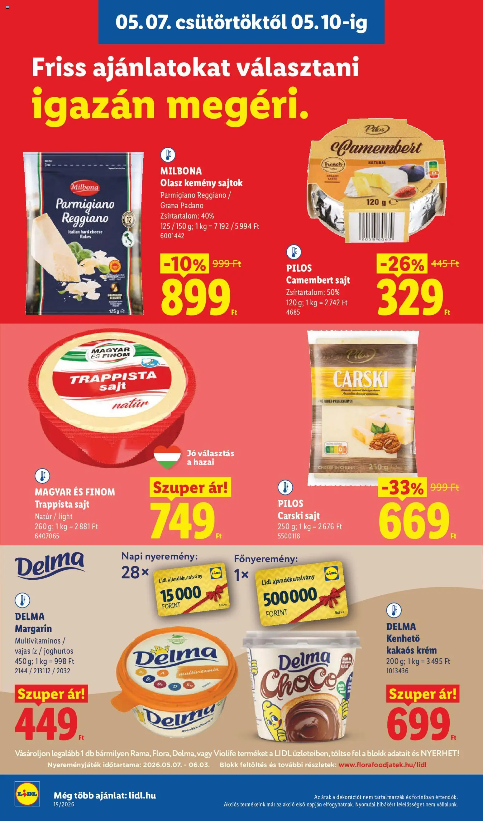 Lidl akciós ujság - amely érvényes a következő dátumtól: 07.05.2026 | Oldal: 8 | Termékek: Sajtok, Grana padano, Sajt, Camembert
