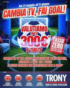 Anteprima del volantino Trony volantino Sardegna valido a partire dal 21.05.2026
