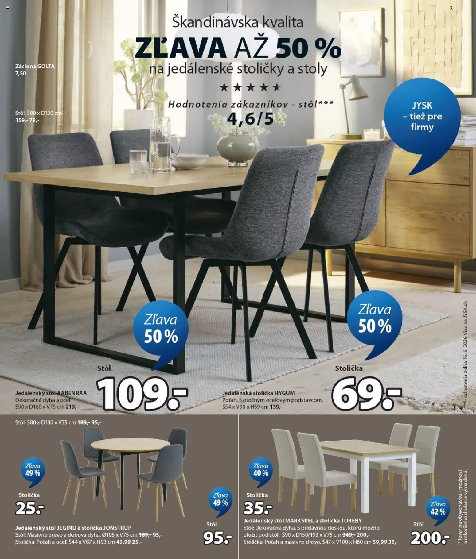 Nové JYSK akcie – leták je platný od 12.08.2026 | Strana: 3 | Produkty: Jedálenské stoličky, Stoličky, Jedálenská stolička, Jedálenský stôl