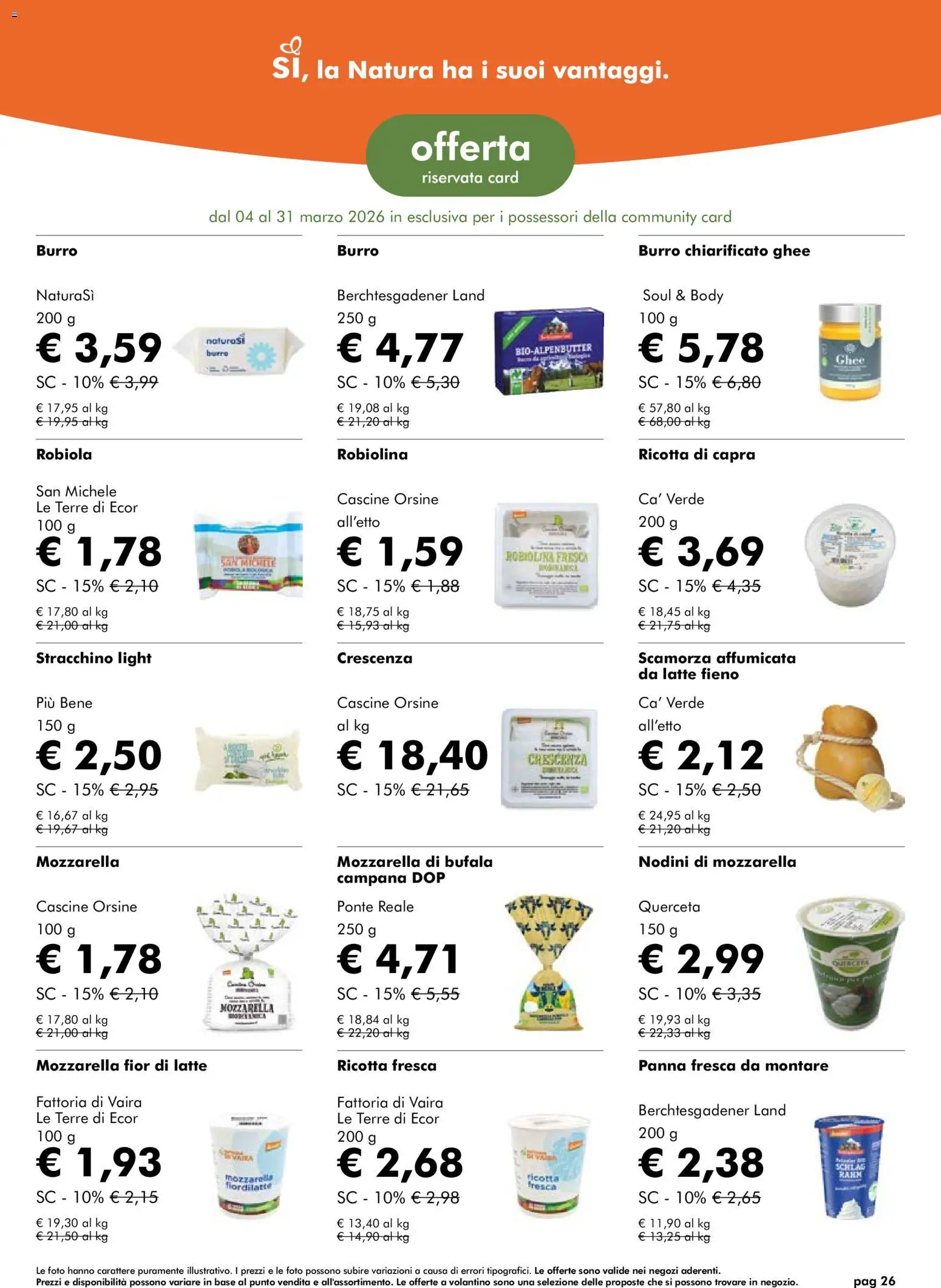 Volantino Natura Sì del 04.03.2026 | Pagina: 26 | Prodotti: Burro, Stracchino, Crescenza, Robiola