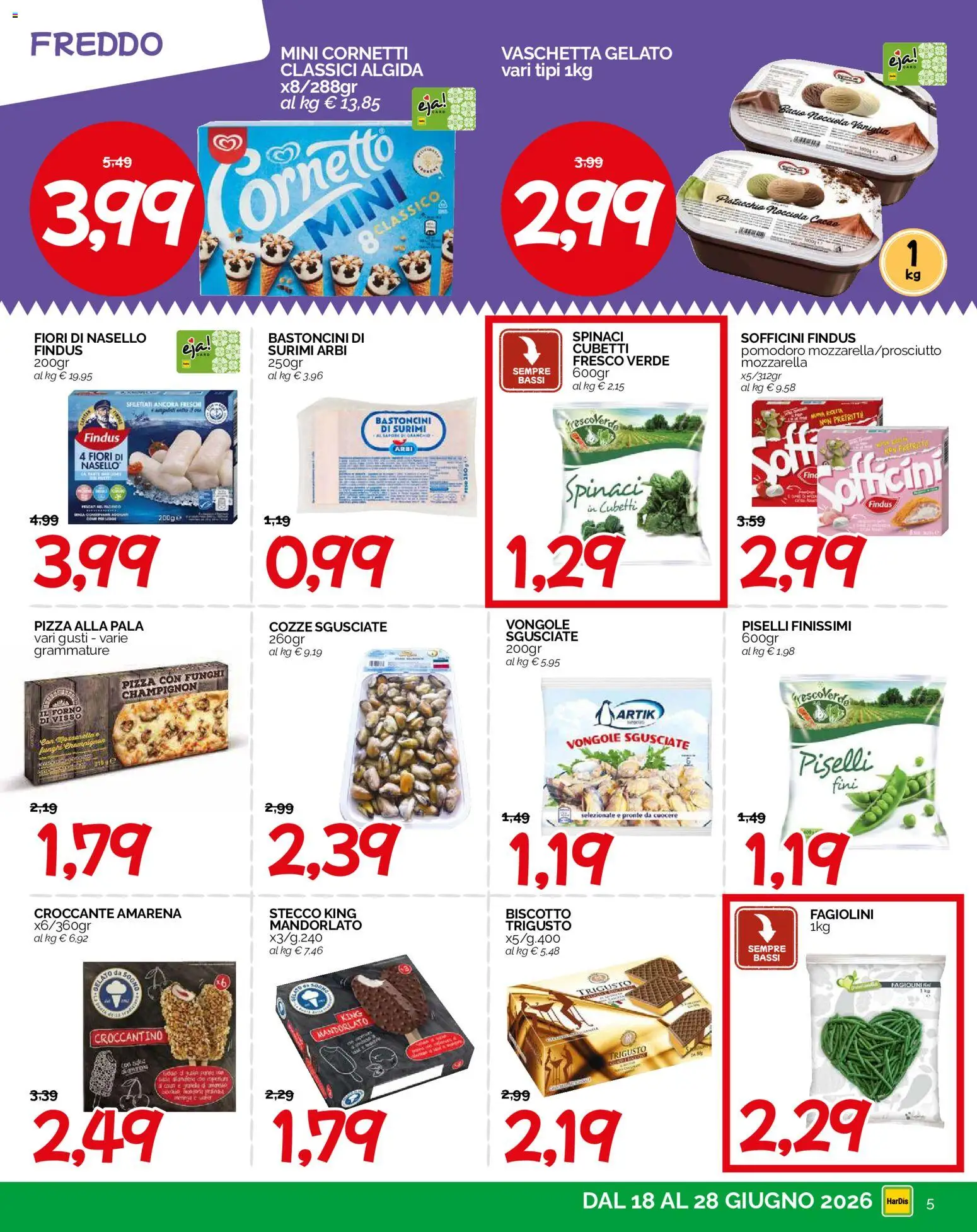 Volantino HarDis del 18.06.2026 | Pagina: 5 | Prodotti: Pizza, Spinaci, Amarena, Nasello