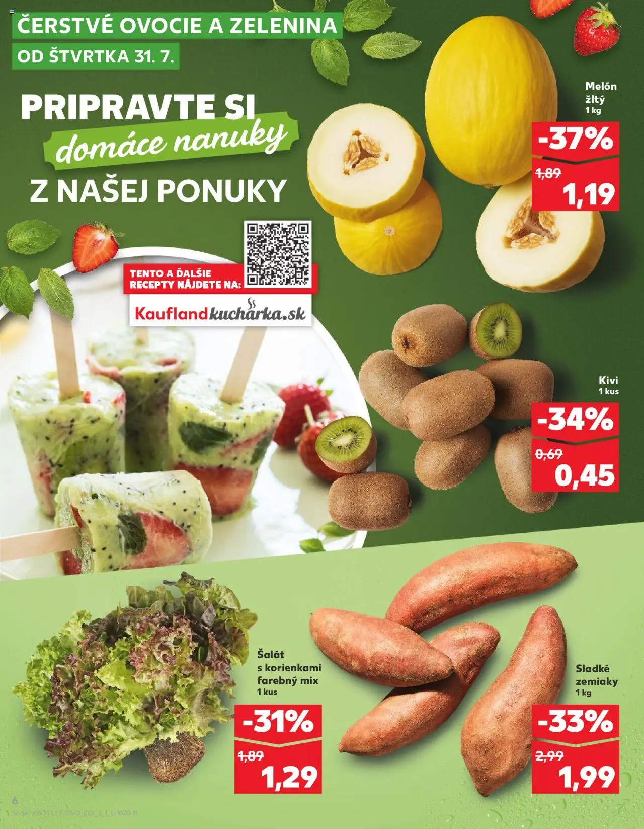 Nové Kaufland akcie – leták je platný od 31.07.2025 | Strana: 6 | Produkty: Šalát, Zemiaky, Melón, Ovocie