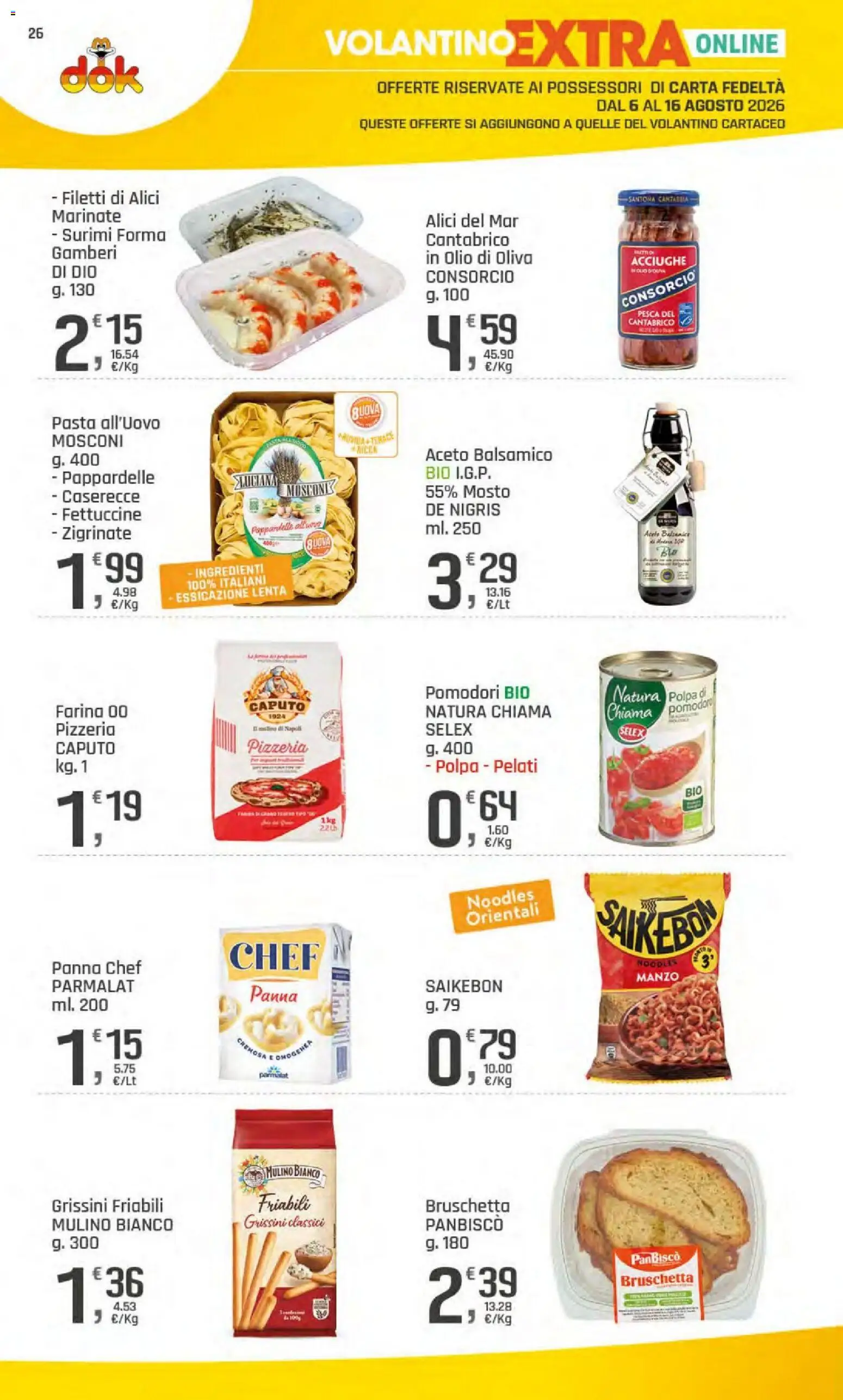 Volantino DOK del 06/08/2026 | Pagina: 26 | Prodotti: Uova, Pomodori, Grissini, Alici