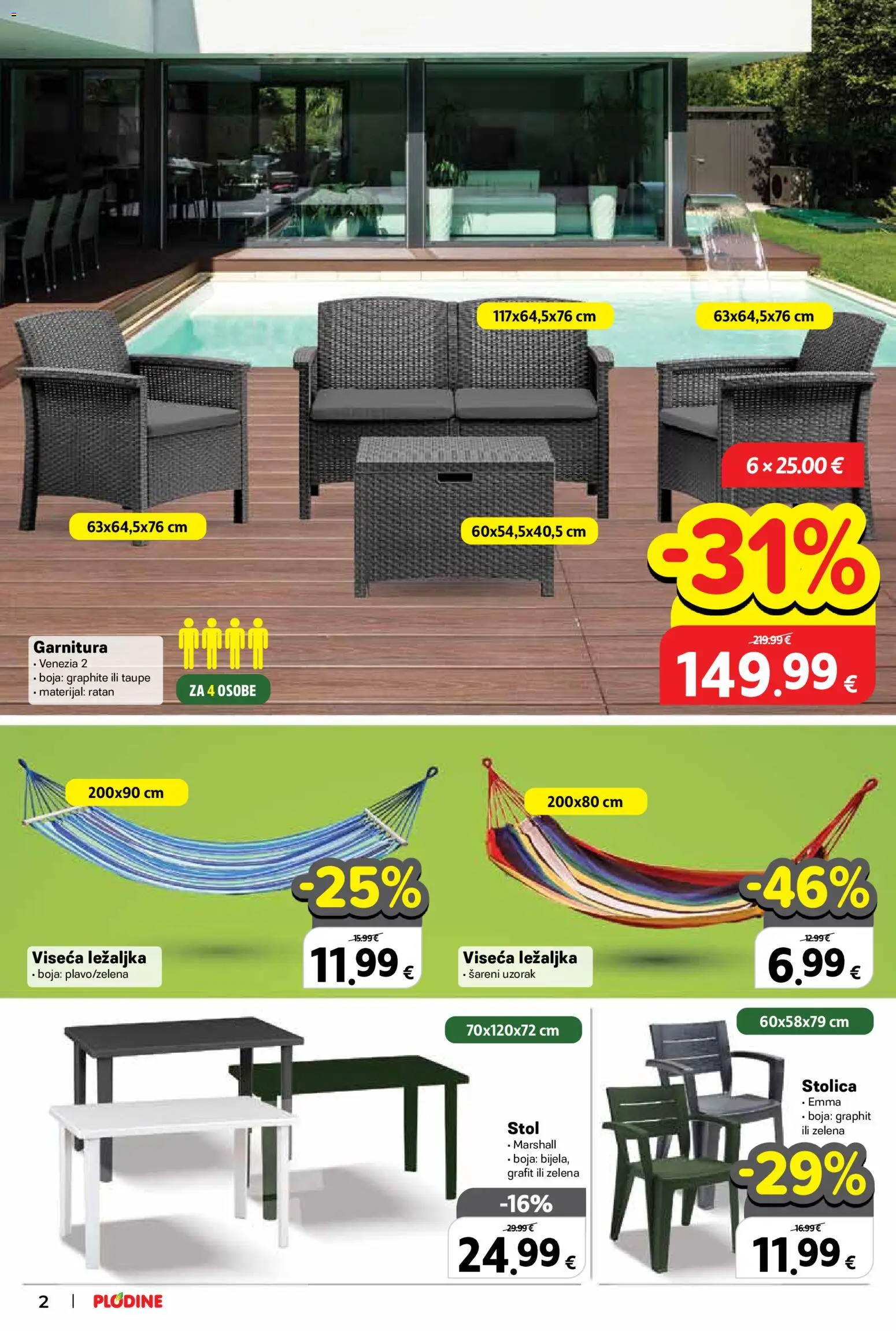 Plodine katalog | vrijedi od 11.03.2026 | Stranica: 2 | Proizvodi: Ležaljka, Stol, Stolica, Viseća ležaljka