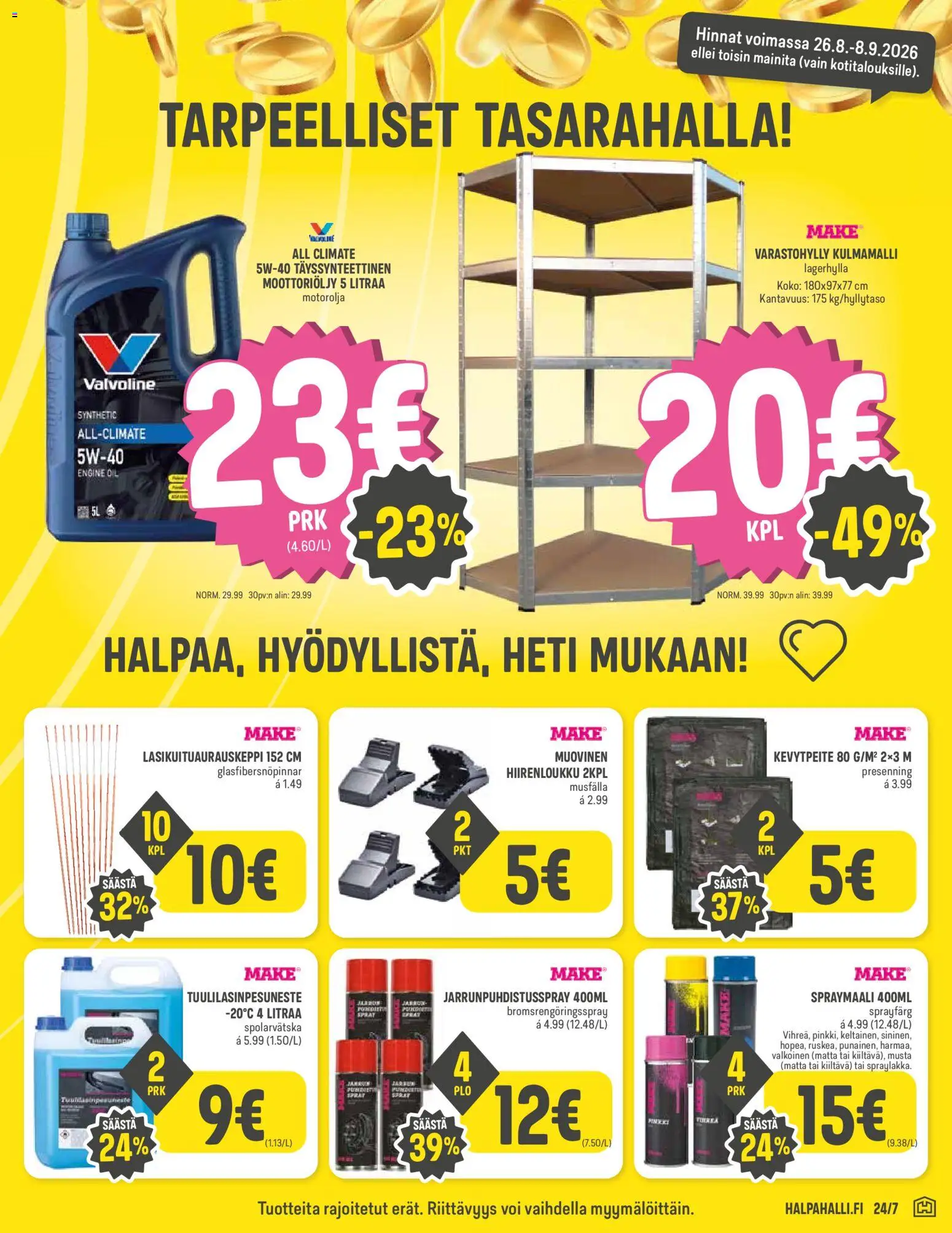 Halpa Halli - viikkokuvasto – voimassa 26/08/2026 alkaen | Sivu: 7 | Tuotteet: Varastohylly, Moottoriöljy, Voi, Hiirenloukku