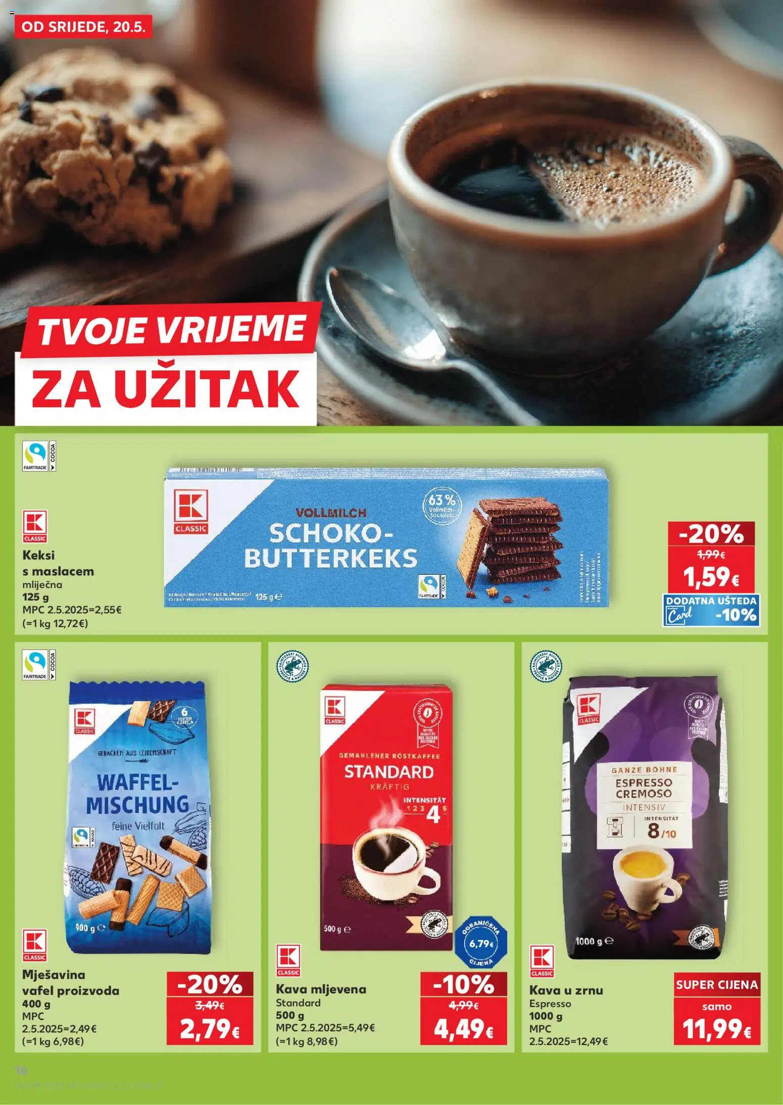 Kaufland katalog | vrijedi od 20.05.2026 | Stranica: 16 | Proizvodi: Kava u zrnu, Keksi, Kava