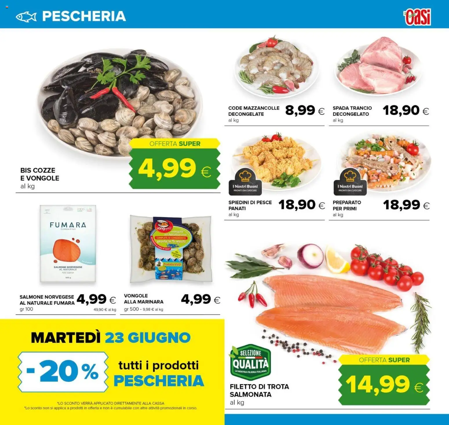 Volantino Oasi del 18.06.2026 | Pagina: 5 | Prodotti: Pesce, Cozze, Vongole, Spiedini
