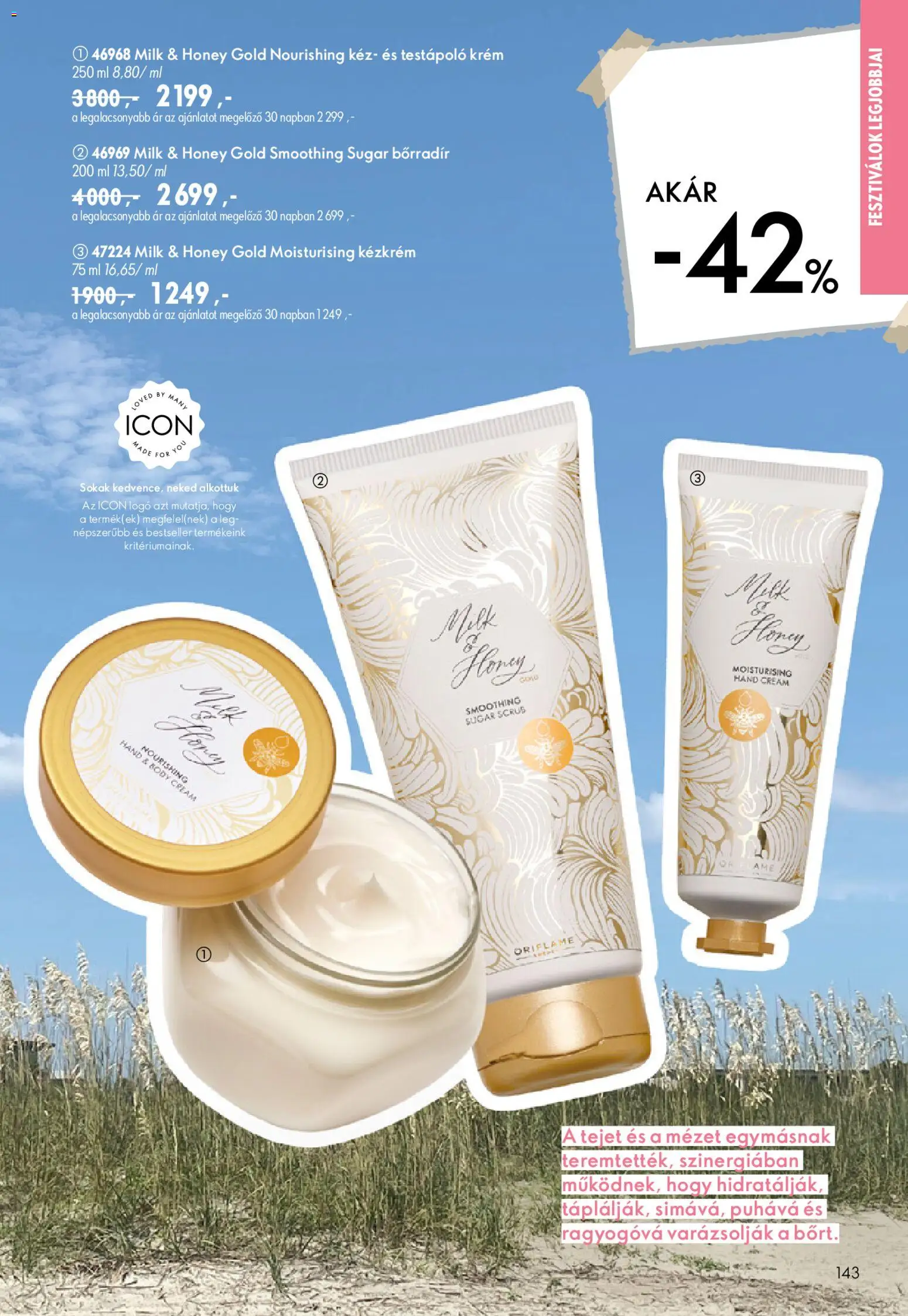 Oriflame akciós ujság - amely érvényes a következő dátumtól: 2026.07.08. | Oldal: 143 | Termékek: Body, Bőrradír, Testápoló, Kézkrém