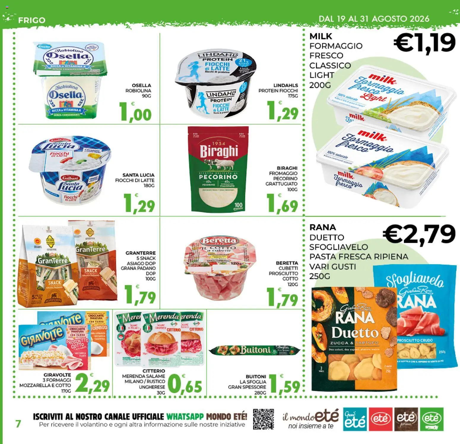 Volantino Eté del 19/08/2026 | Pagina: 7 | Prodotti: Prosciutto Cotto, Fiocchi, Latte, Pasta