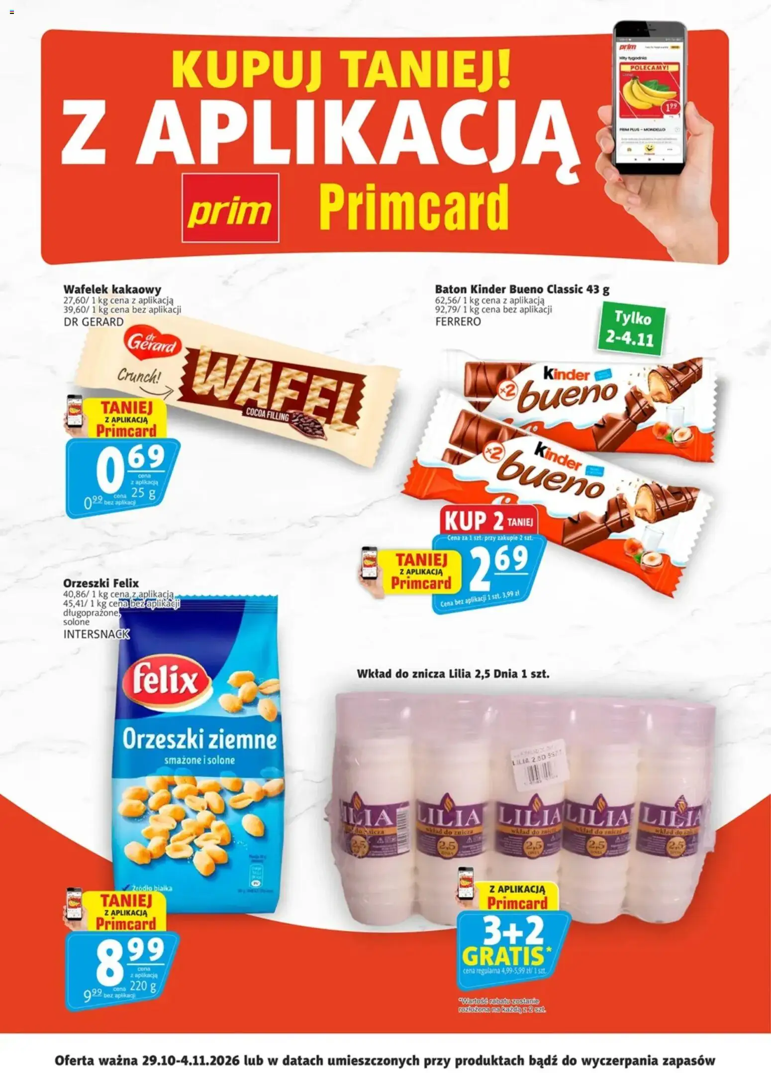 Prim Market promocje - Primcard od 29.10.2026 | Strona: 2 | Produkty: Kinder Bueno, Baton, Orzeszki ziemne, Orzeszki