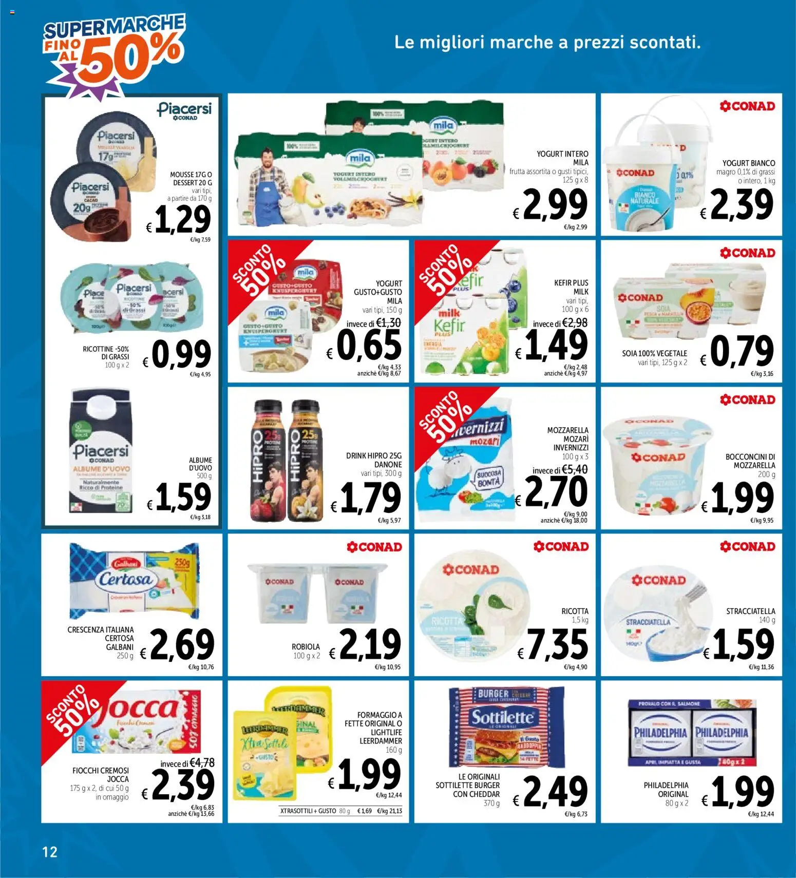 Volantino Spazio Conad del 28/07/2026 | Pagina: 12 | Prodotti: Frutta, Mozzarella, Robiola, Stracciatella