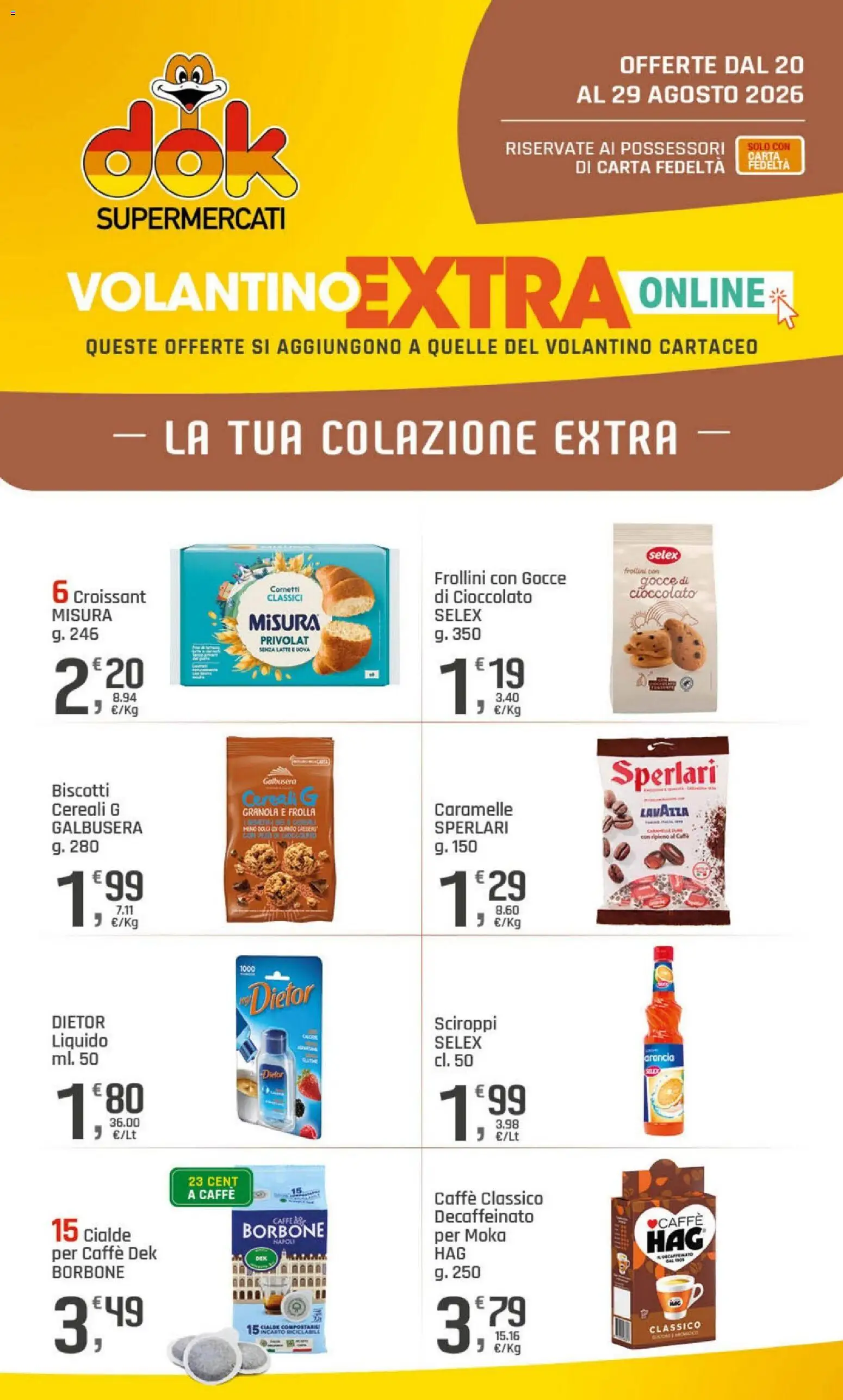 Volantino DOK del 20/08/2026 | Pagina: 21 | Prodotti: Cioccolato, Biscotti, Cialde, Lavazza