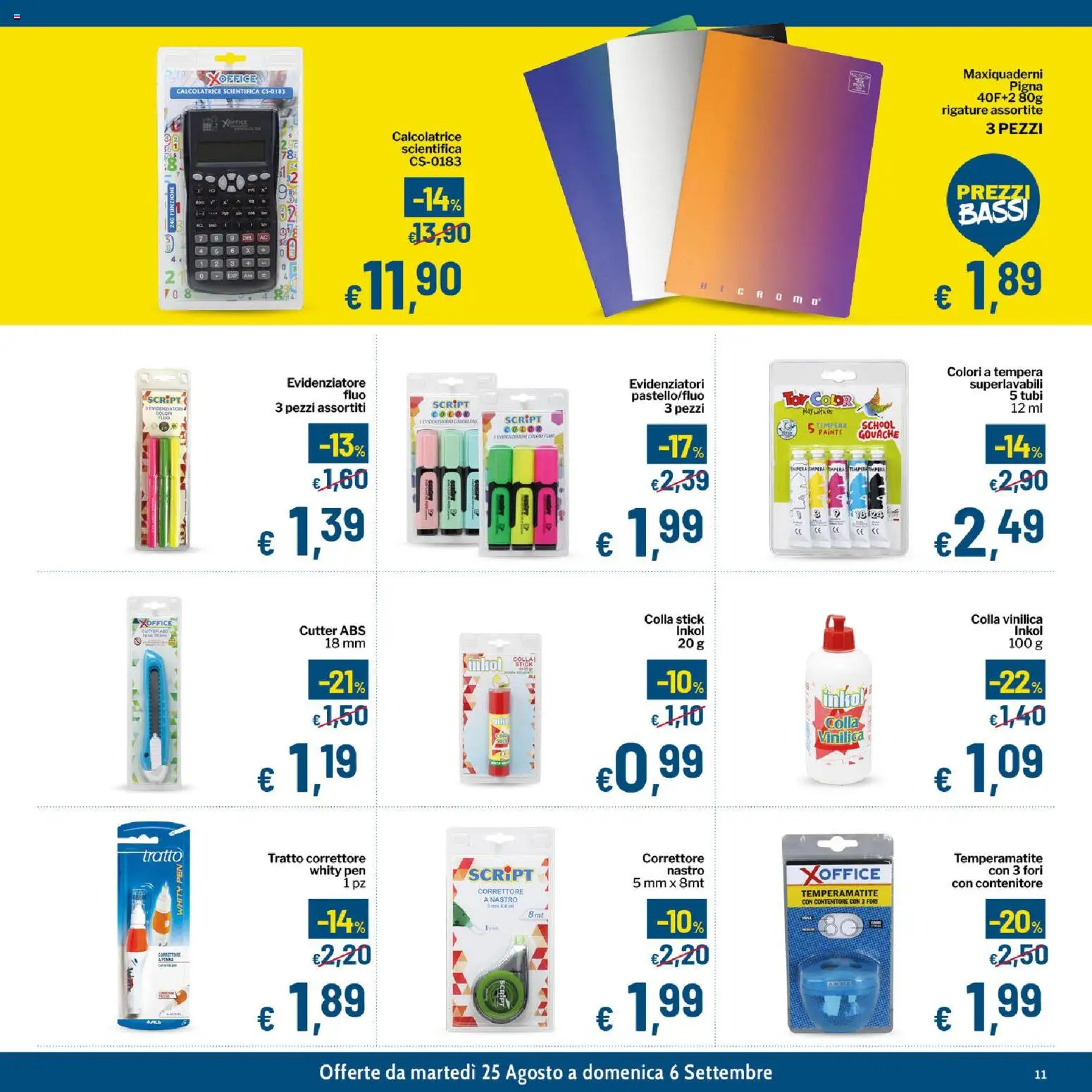 Volantino Qui Discount del 25/08/2026 | Pagina: 11 | Prodotti: Temperamatite, Colla, Calcolatrice, Correttore