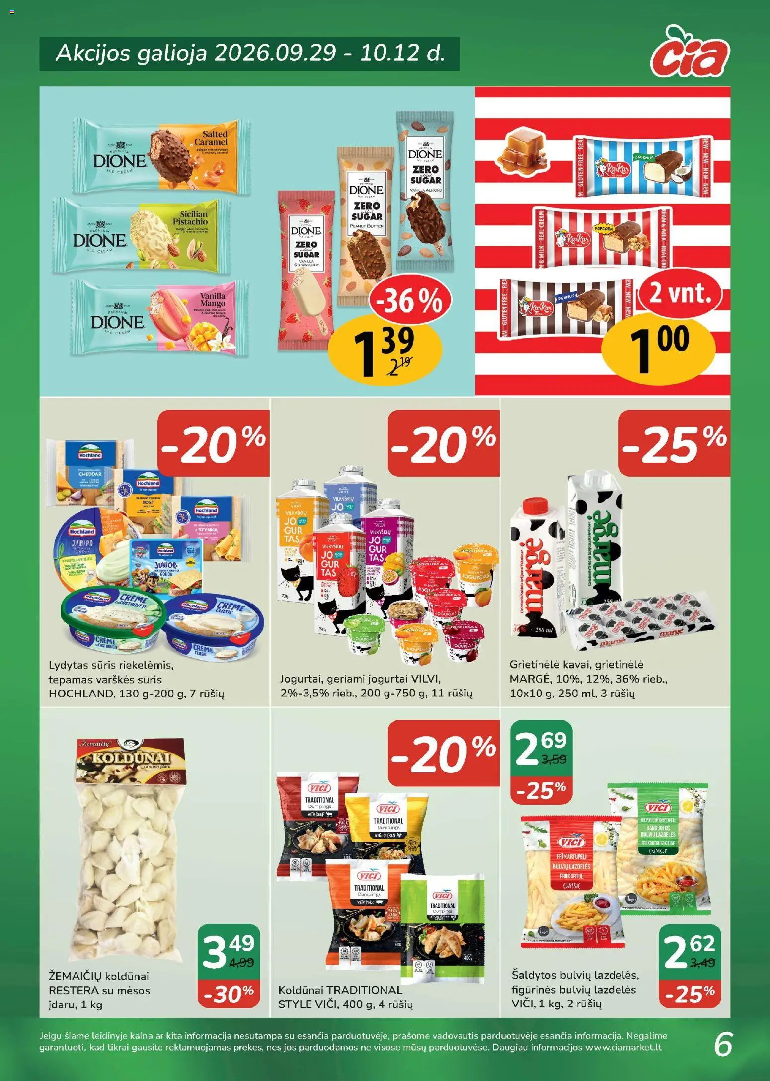 ČIA MARKET akcijos nuo 2026.09.29 | Puslapis: 6 | Prekių: Grietinėlė, Varškės sūris, Sūris, Lydytas sūris