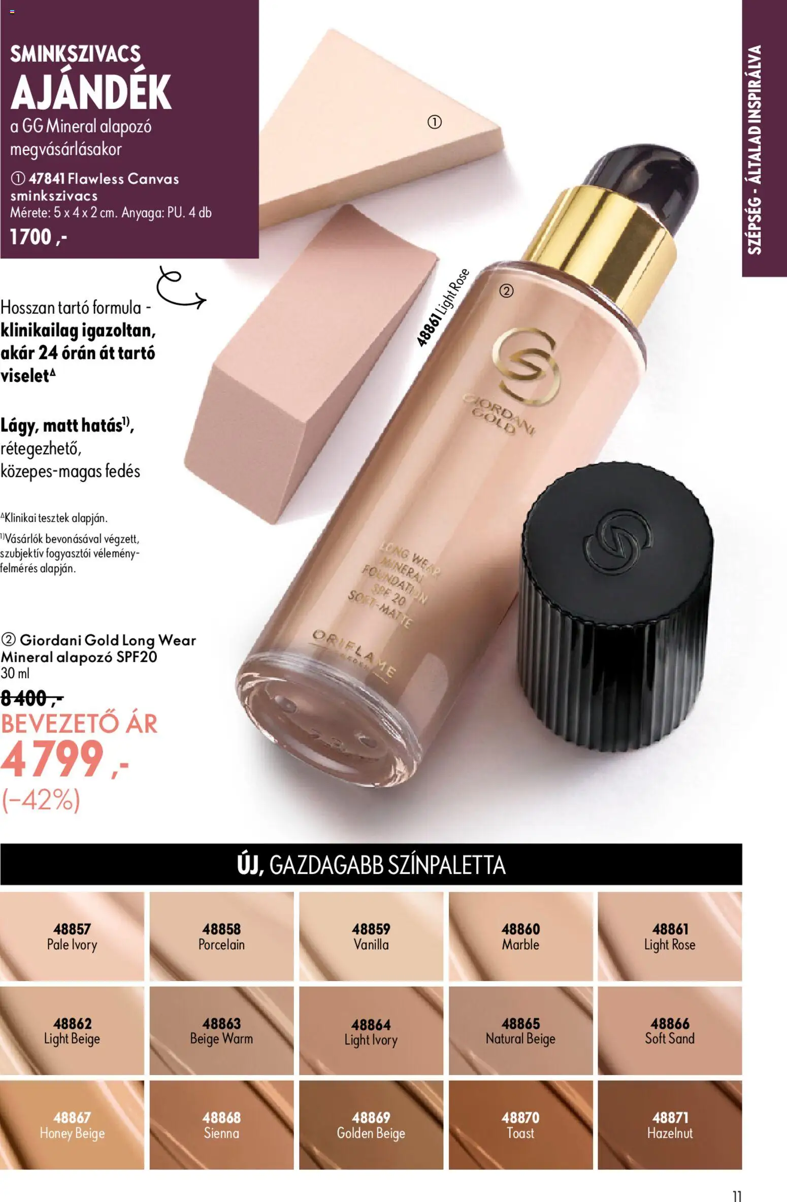 Oriflame akciós ujság - amely érvényes a következő dátumtól: 2026.09.09. | Oldal: 11 | Termékek: Tartó, Alapozó, Sminkszivacs, Rosé