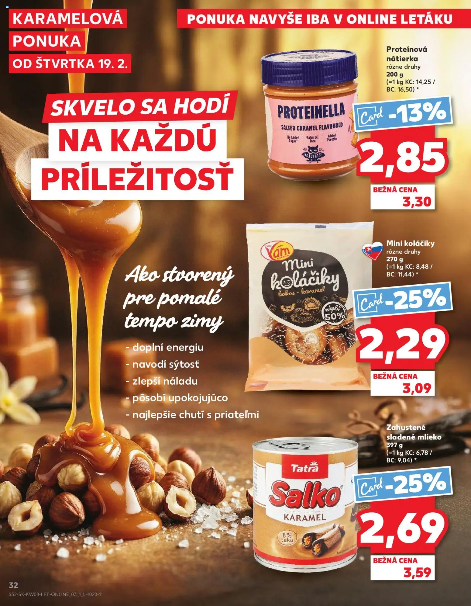Kaufland SK akciós ujság - amely érvényes a következő dátumtól: 2026.02.19. | Oldal: 32 | Termékek: Protein