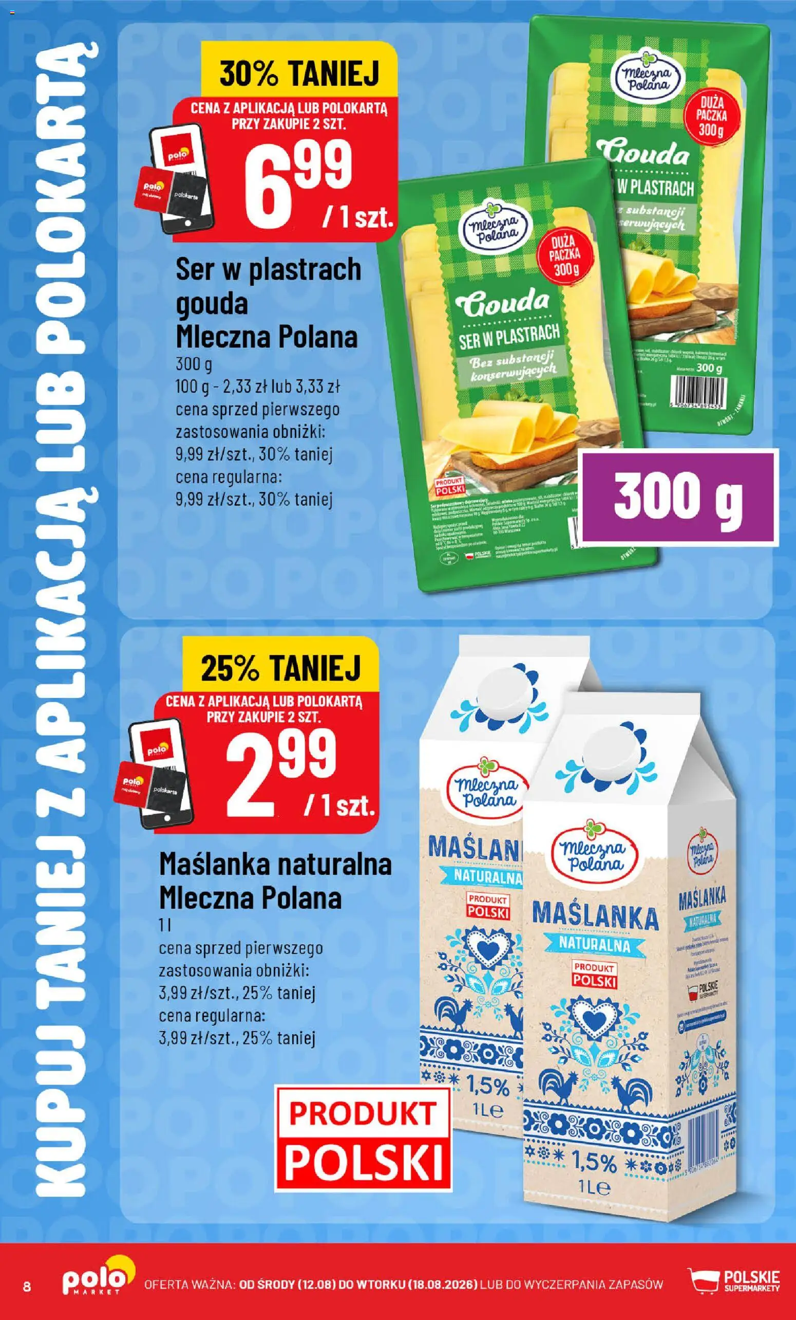 POLOmarket gazetka - Kupuj taniej od 12.08.2026 | Strona: 8 | Produkty: Ser w plastrach, Maślanka, Ser