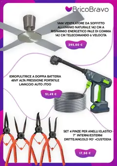 Anteprima del volantino Brico Bravo volantino valido a partire dal 07.05.2026 | Pagina: 4 | Prodotti: Ventilatore, Telecomando, Idropulitrice, Elastici
