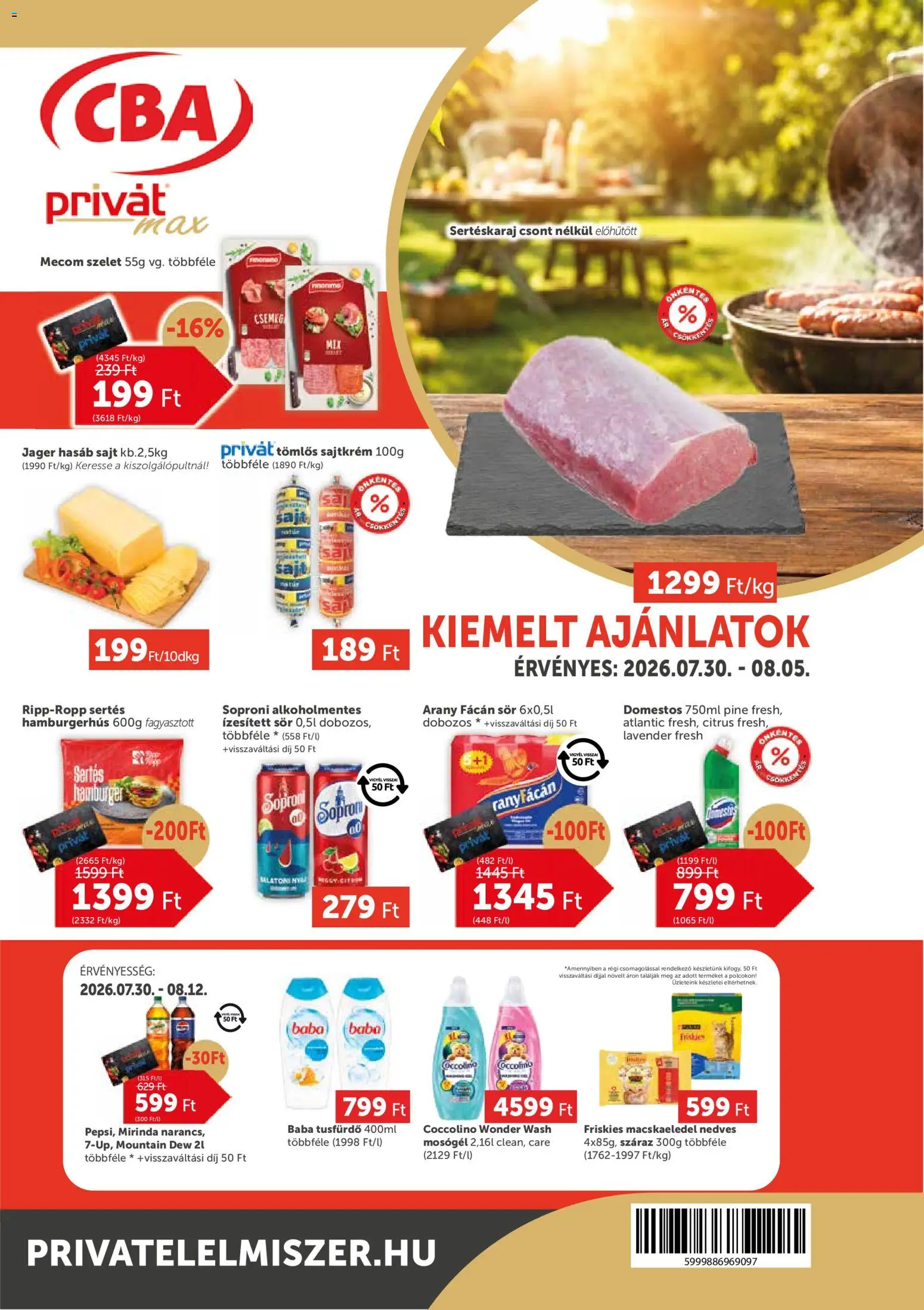 PRIVÁT akciós ujság - amely érvényes a következő dátumtól: 2026.07.30. | Oldal: 1 | Termékek: Sertéskaraj, Mosógél, Sajt, Só