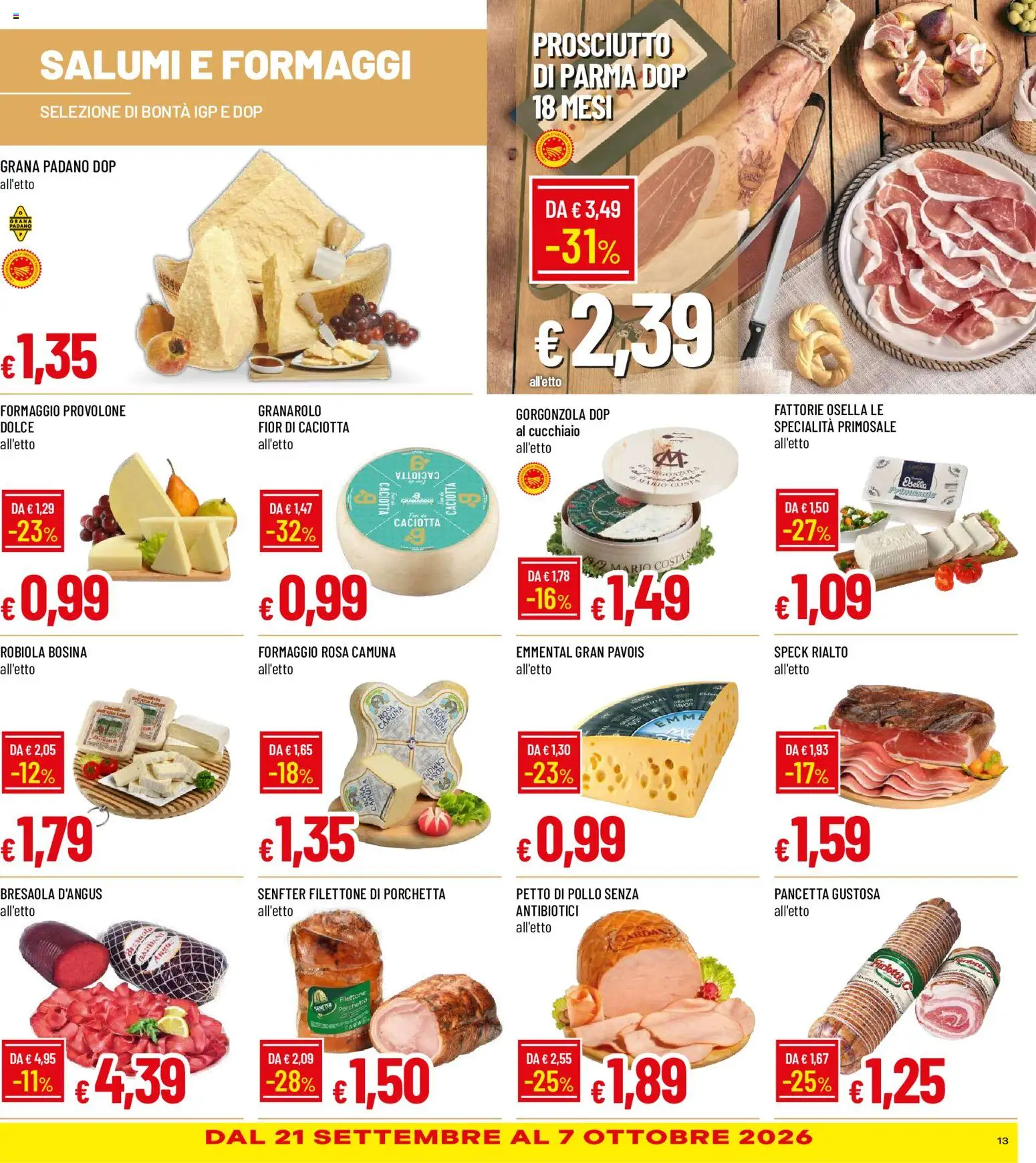 Volantino Galassia del 17/09/2026 | Pagina: 13 | Prodotti: Provolone, Prosciutto di Parma, Formaggio, Grana Padano