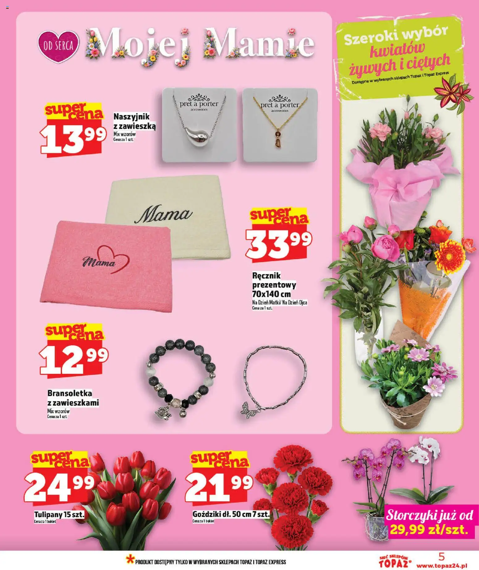 Topaz gazetka - MAZ od 21.05.2026 | Strona: 5 | Produkty: Bransoletka, Goździki, Storczyki, Tulipany
