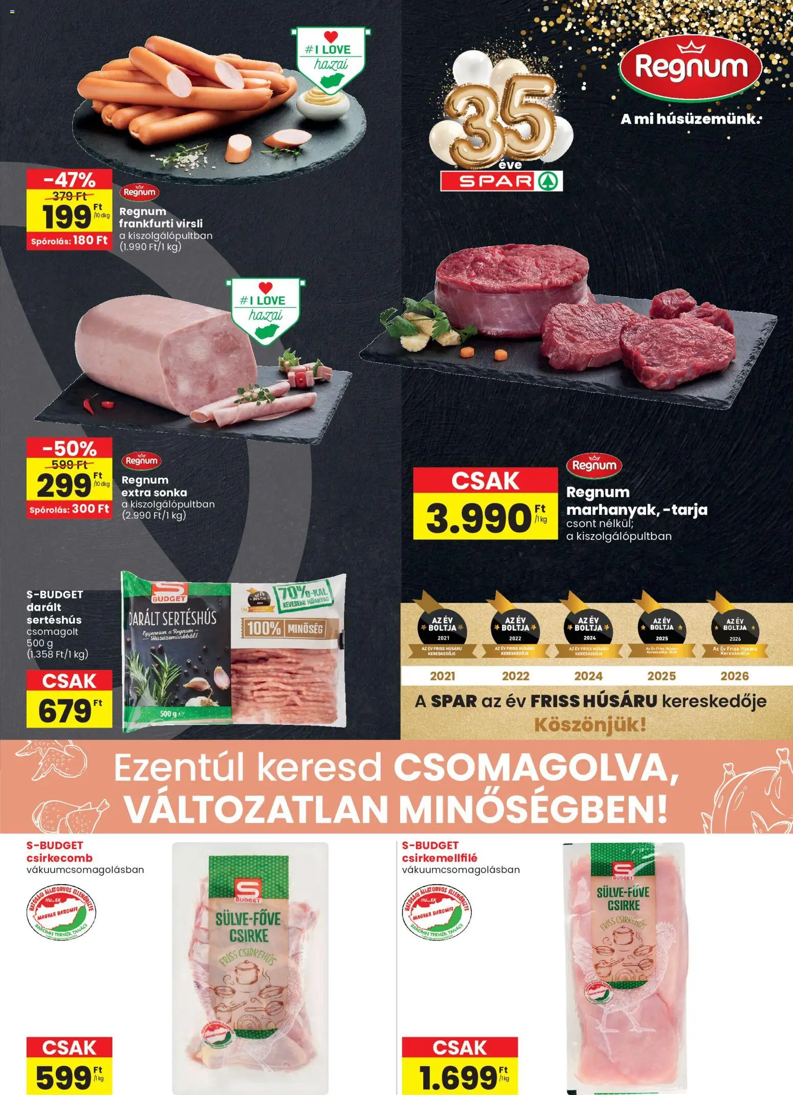 Interspar akciós ujság - amely érvényes a következő dátumtól: 2026.10.08. | Oldal: 3 | Termékek: Frankfurti virsli, Csirkehús, Sertéshús, Csirkemellfilé