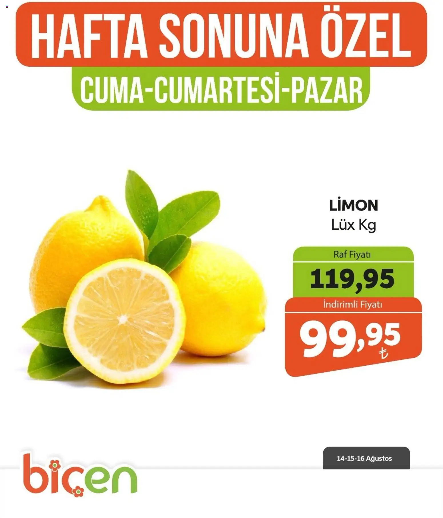 Biçen Market - Hafta Sonuna Özel - Meyve İndirimi - 14 Ağustos 2026 tarihinden itibaren geçerlidir | Sayfa: 12 | Ürünler: Raf, Limon