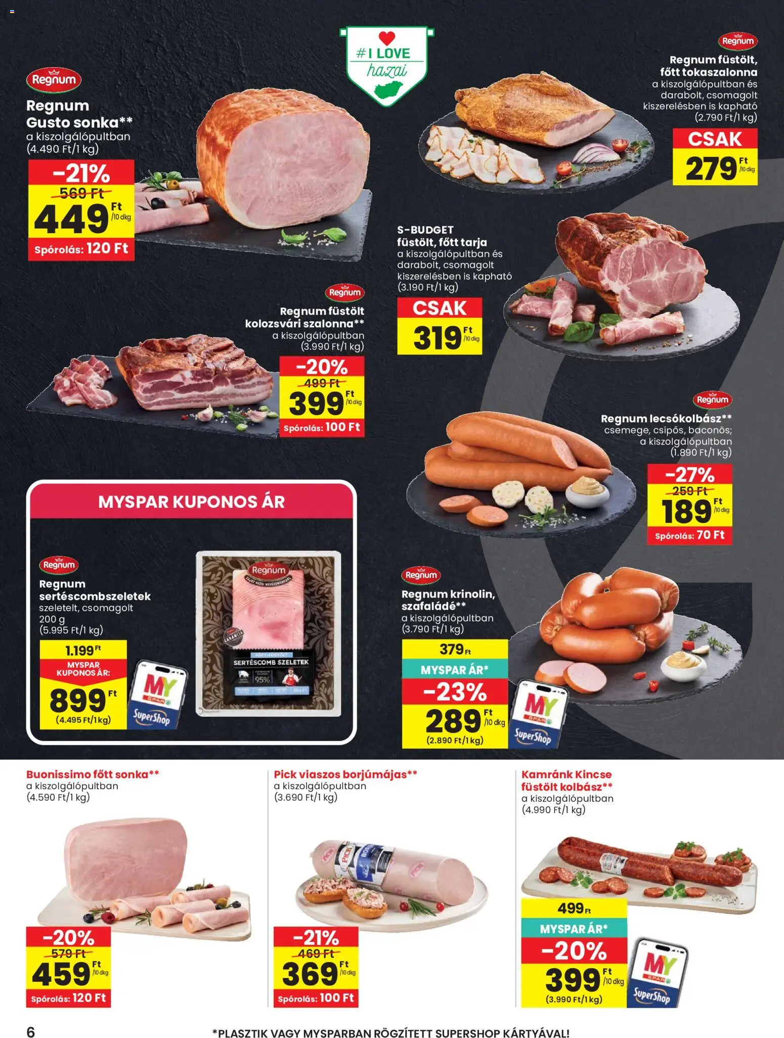 Spar akciós ujság - amely érvényes a következő dátumtól: 04.06.2026 | Oldal: 6 | Termékek: Kolbász, Sertéscomb, Szalonna, Lecsókolbász
