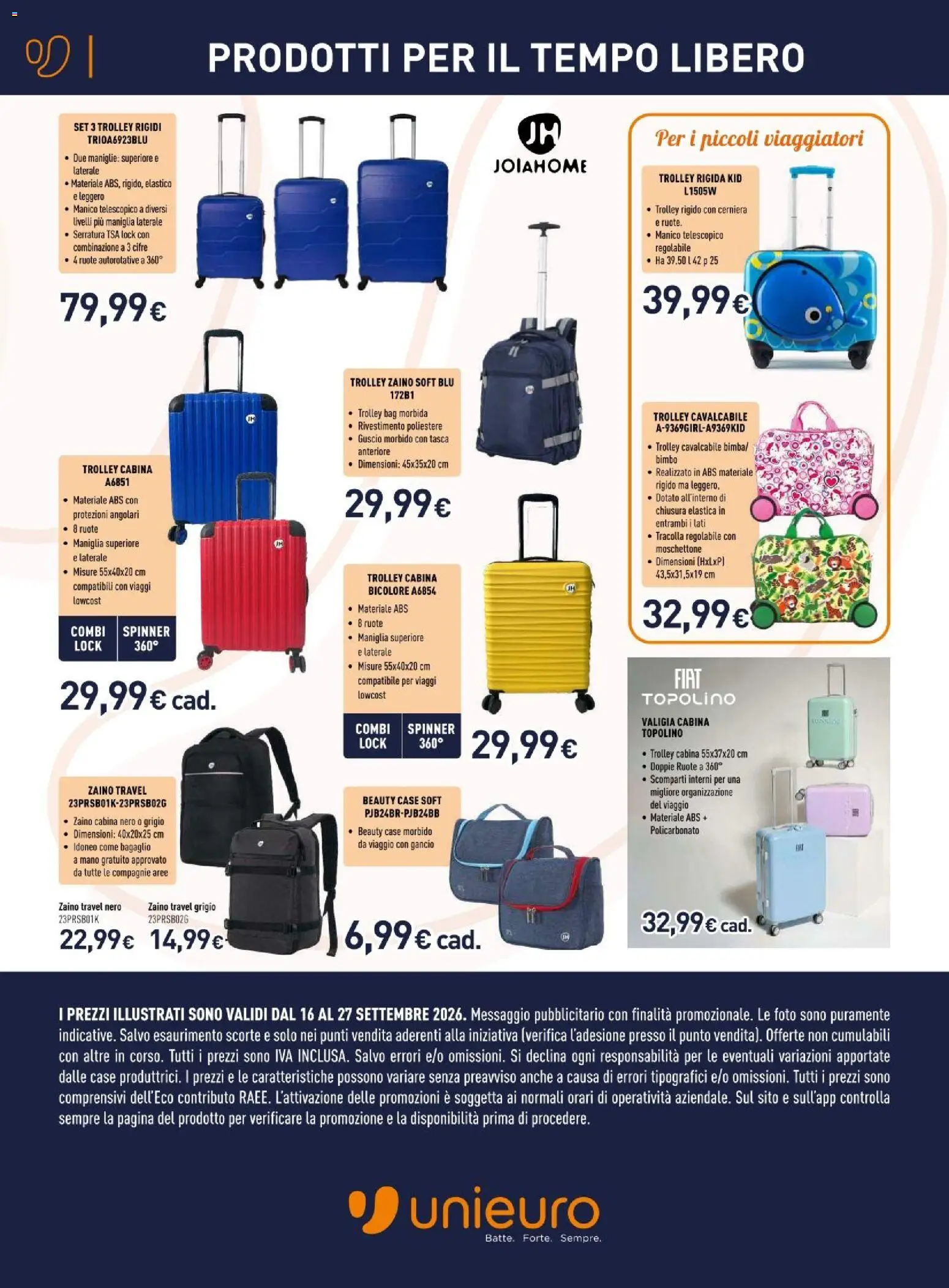 Volantino Unieuro del 16/09/2026 | Pagina: 23 | Prodotti: Zaino, Valigia, Trolley