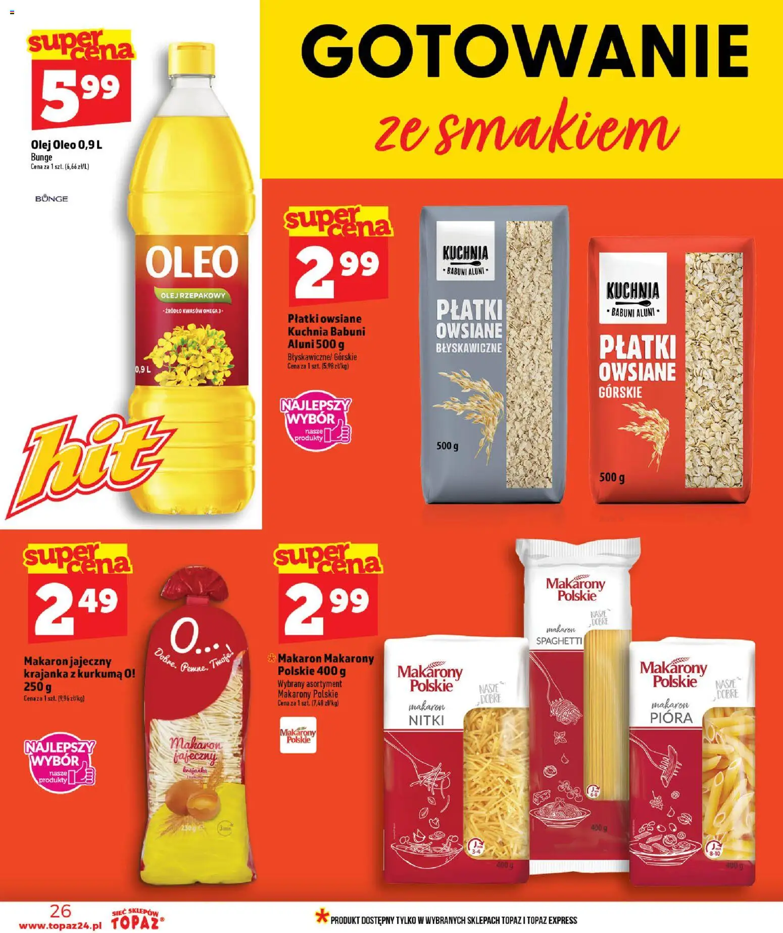 Topaz gazetka - Ceny małe na stałe od 18.06.2026 | Strona: 26 | Produkty: Płatki owsiane, Olej, Makarony, Makaron