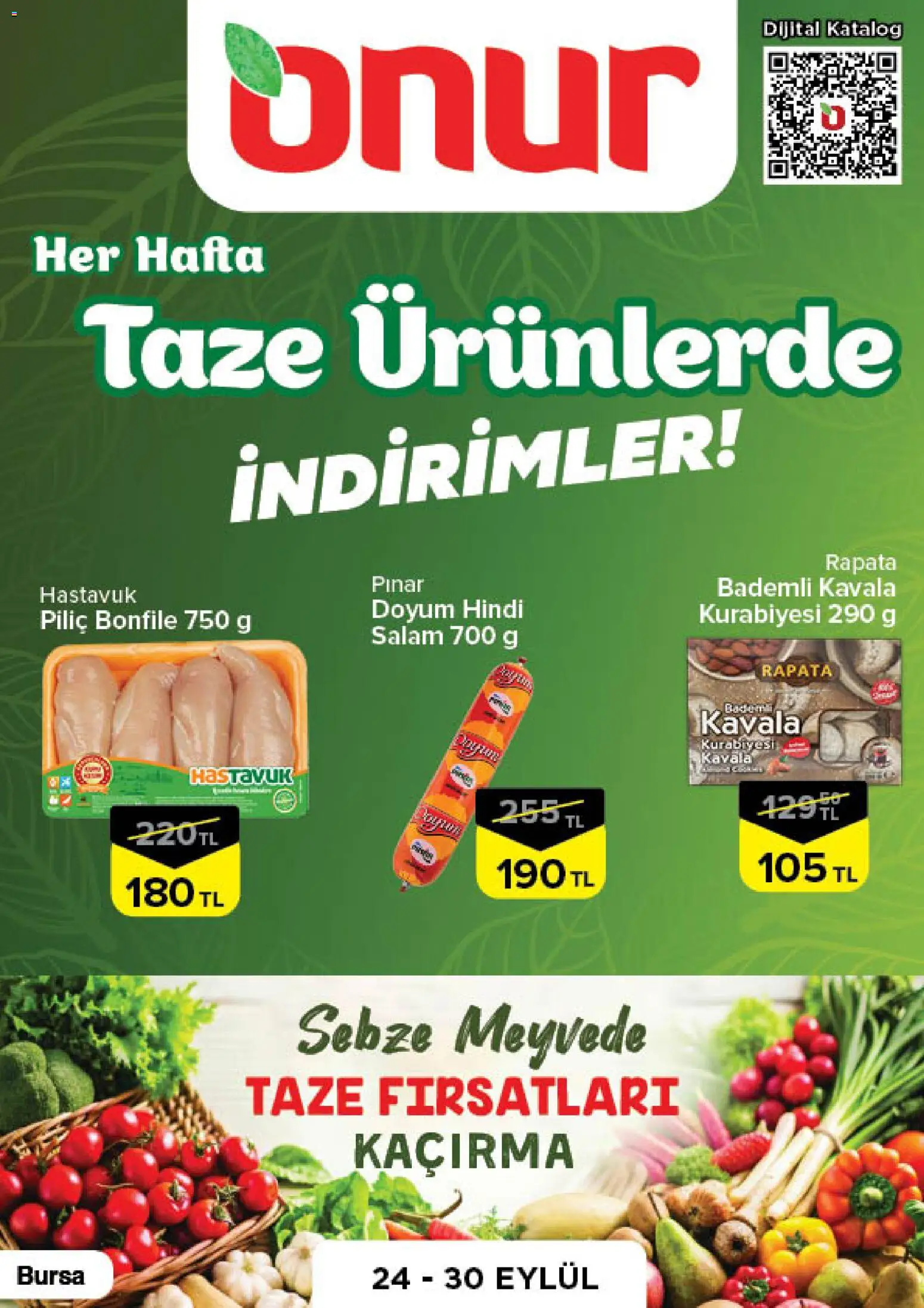 Onur Market - Bursa - 24 Eylül 2026 tarihinden itibaren geçerlidir | Sayfa: 1 | Ürünler: Salam, Piliç, Piliç bonfile, Bonfile