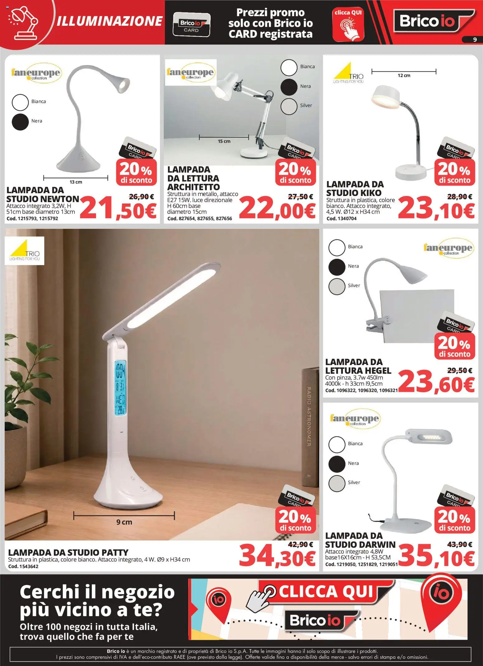 Volantino Brico io del 24/08/2026 | Pagina: 9 | Prodotti: Tè, Stampa, Lampada, Illuminazione