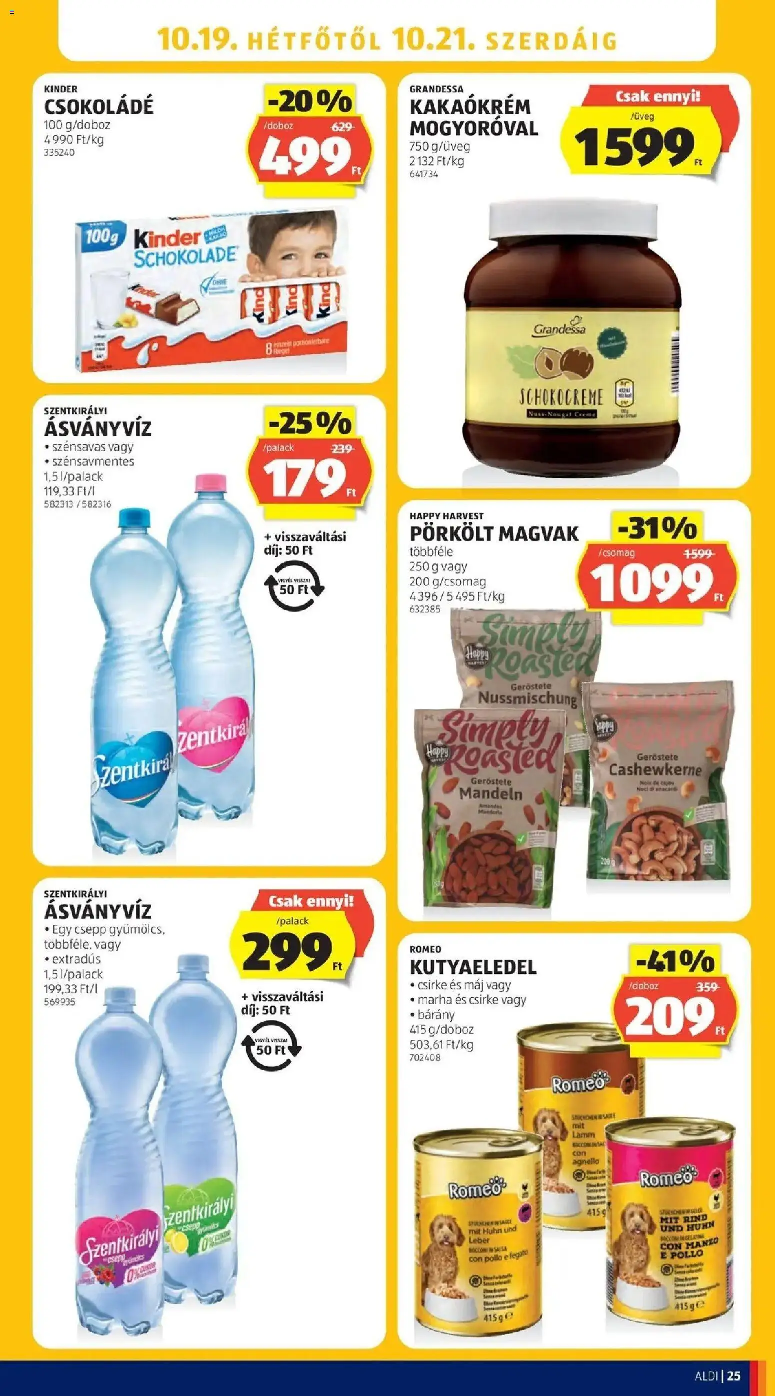 Aldi akciós ujság - amely érvényes a következő dátumtól: 2026.10.15. | Oldal: 25 | Termékek: Szentkirályi ásványvíz, Kutyaeledel, Máj, Ásványvíz