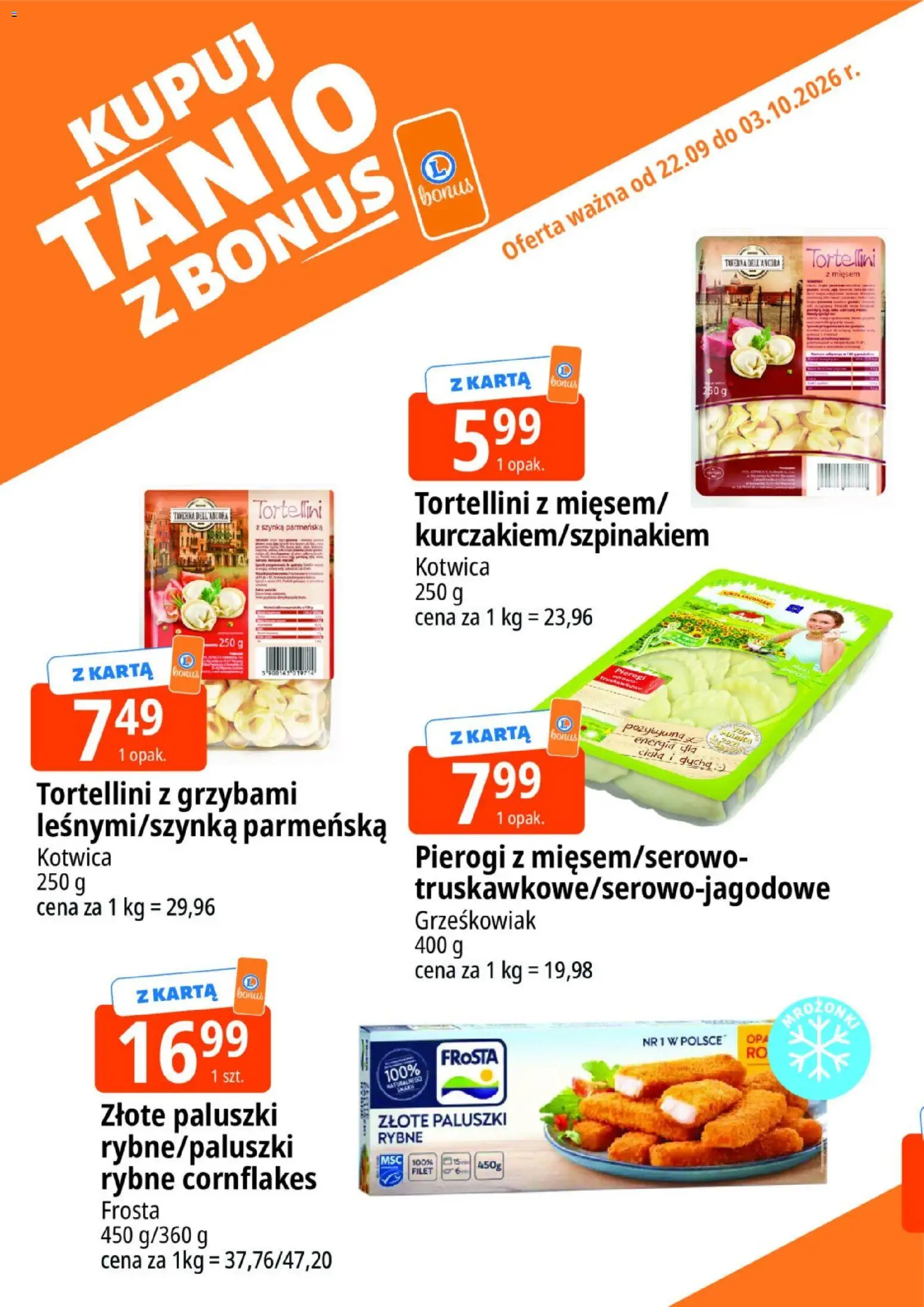 E.Leclerc gazetka - Kupuj Tanio Z Bonus od 22.09.2026 | Strona: 4 | Produkty: Frosta, Pierogi, Tortellini, Paluszki