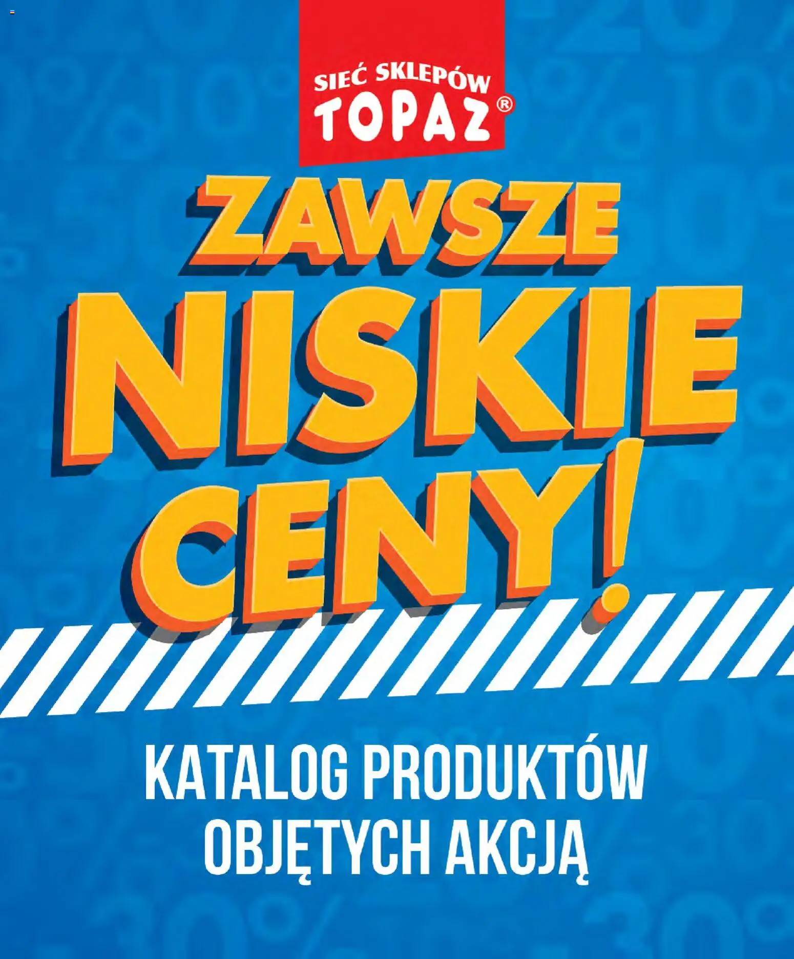 Topaz gazetka - Zawsze Znisike Ceny od 28.05.2026 | Strona: 1