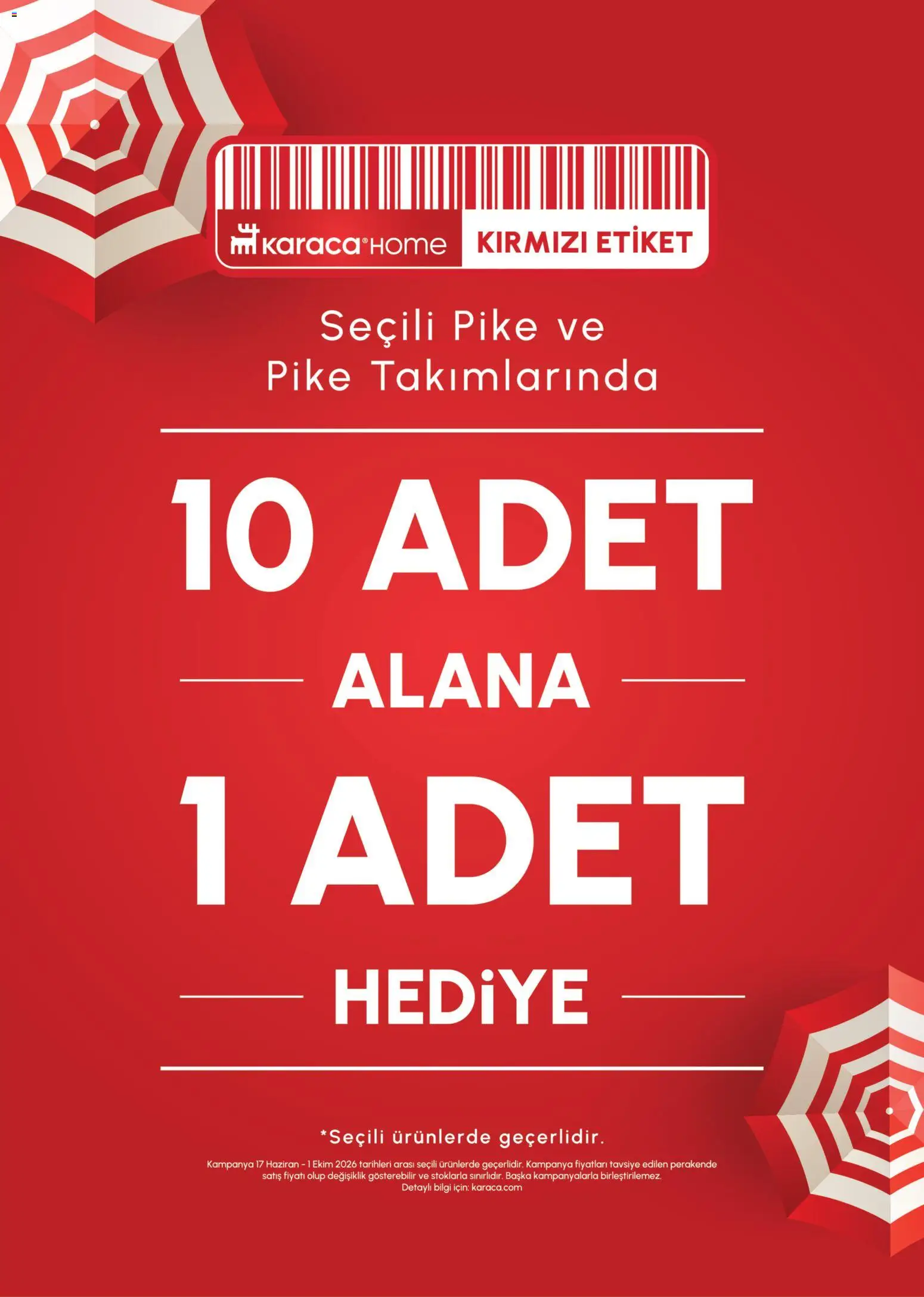 Karaca Home 10 Adet Alana 1 Adet Hediye - 17 Haziran 2026 tarihinden itibaren geçerlidir | Sayfa: 1 | Ürünler: Pike
