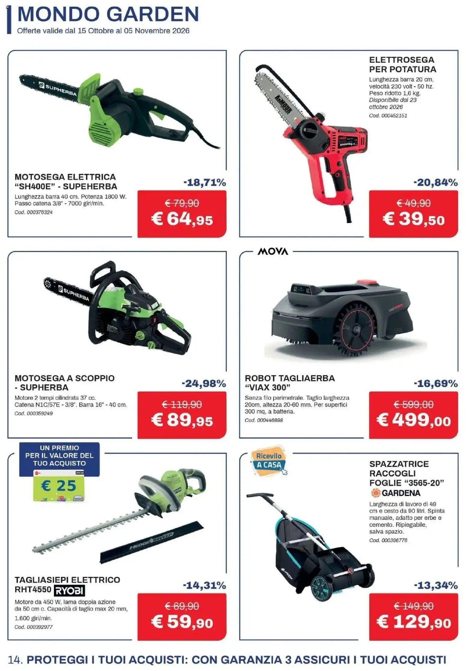 Nuovo Eurobrico volantino Il calore che ti meriti dal 15/10/2026 > offerte anteprima 🛍️ | Pagina: 14 | Prodotti: Erbe, Taglio, Motosega, Robot