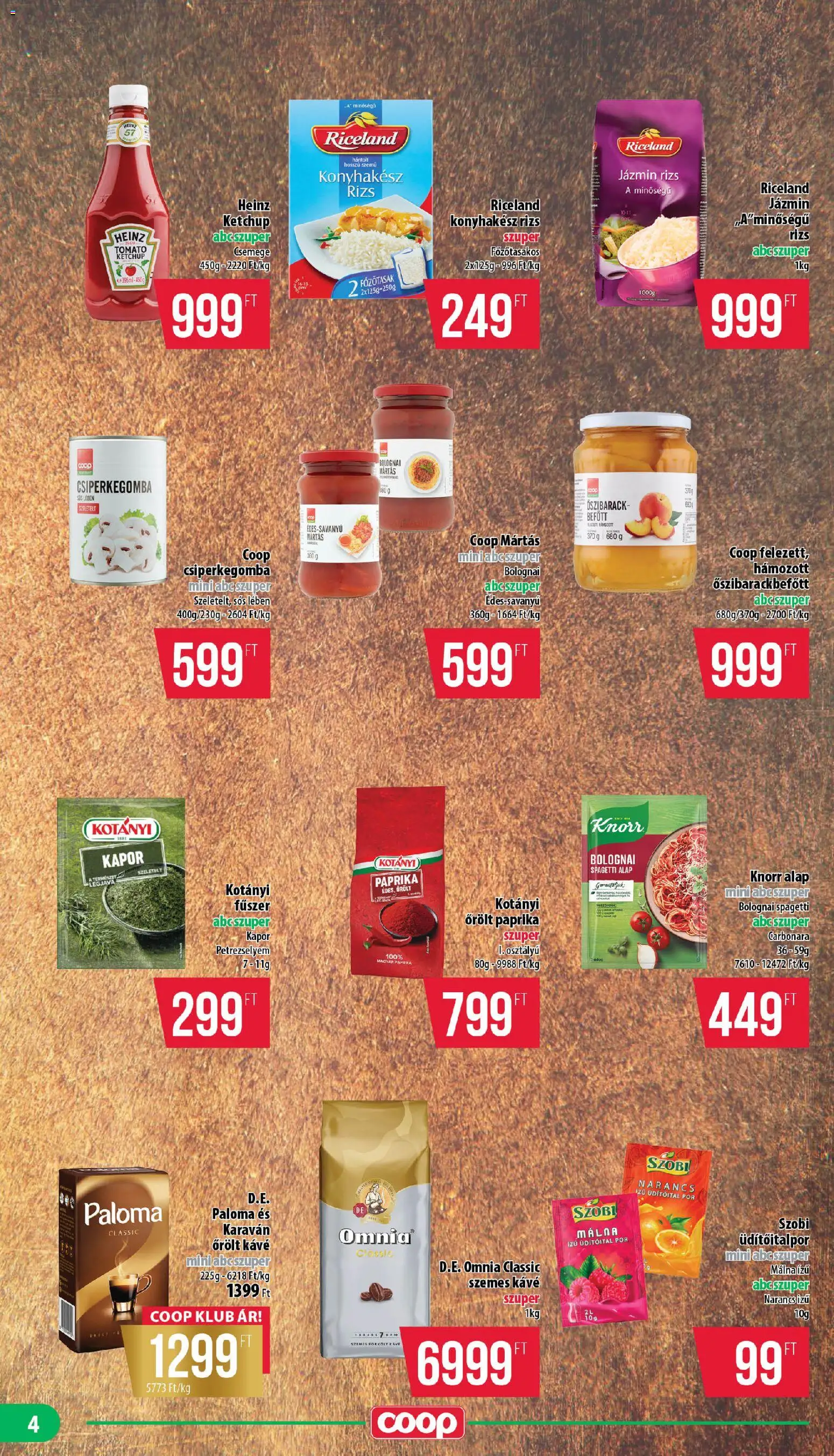 COOP akciós ujság - amely érvényes a következő dátumtól: 2026.07.23. | Oldal: 4 | Termékek: Őszibarack, Kapor, Rizs, Ketchup