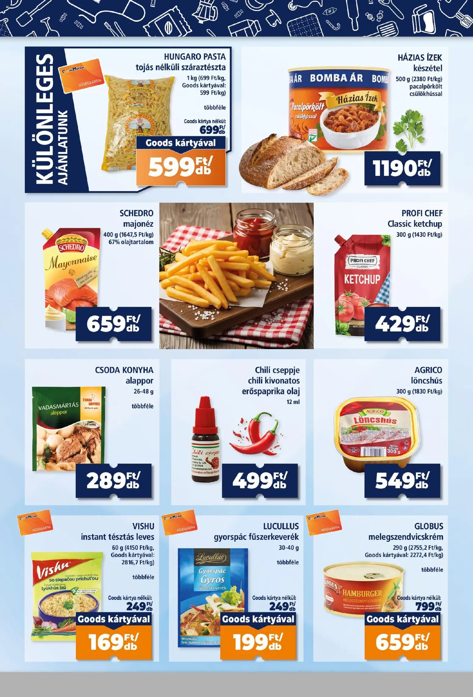 Goods Market akciós ujság - amely érvényes a következő dátumtól: 2026.10.08. | Oldal: 6 | Termékek: Löncshús, Majonéz, Só, Készétel