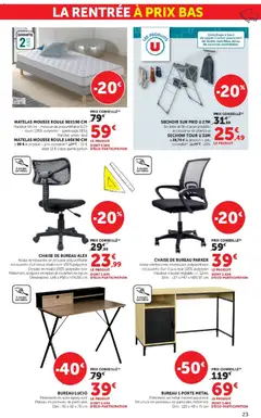 Super U - Prévisualisation de Super U - La rentrée à prix bas valide à partir de 15/07/2026 | Page: 23 | Produits: Bureau, Mousse, Porte, Matelas