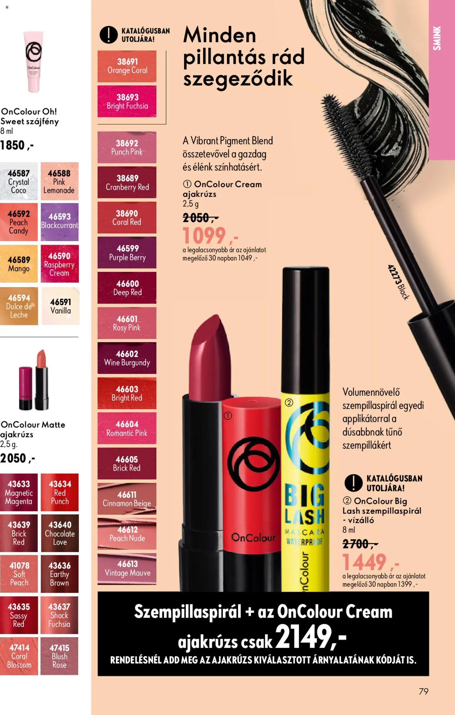 Oriflame akciós ujság - amely érvényes a következő dátumtól: 2026.08.19. | Oldal: 79 | Termékek: Szempillaspirál, Ajakrúzs, Szájfény, Mangó