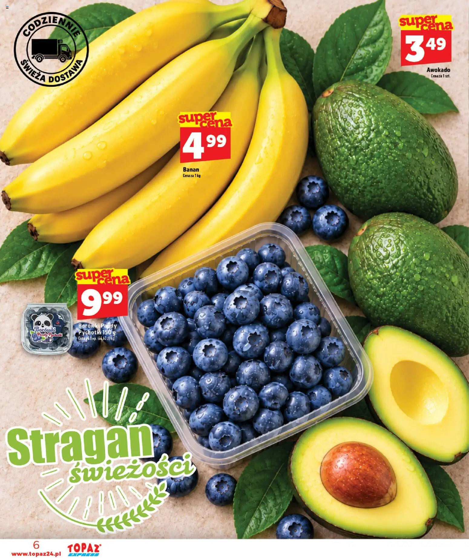 Topaz gazetka - Express od 15.10.2026 | Strona: 6 | Produkty: Borówki, Banan, Awokado