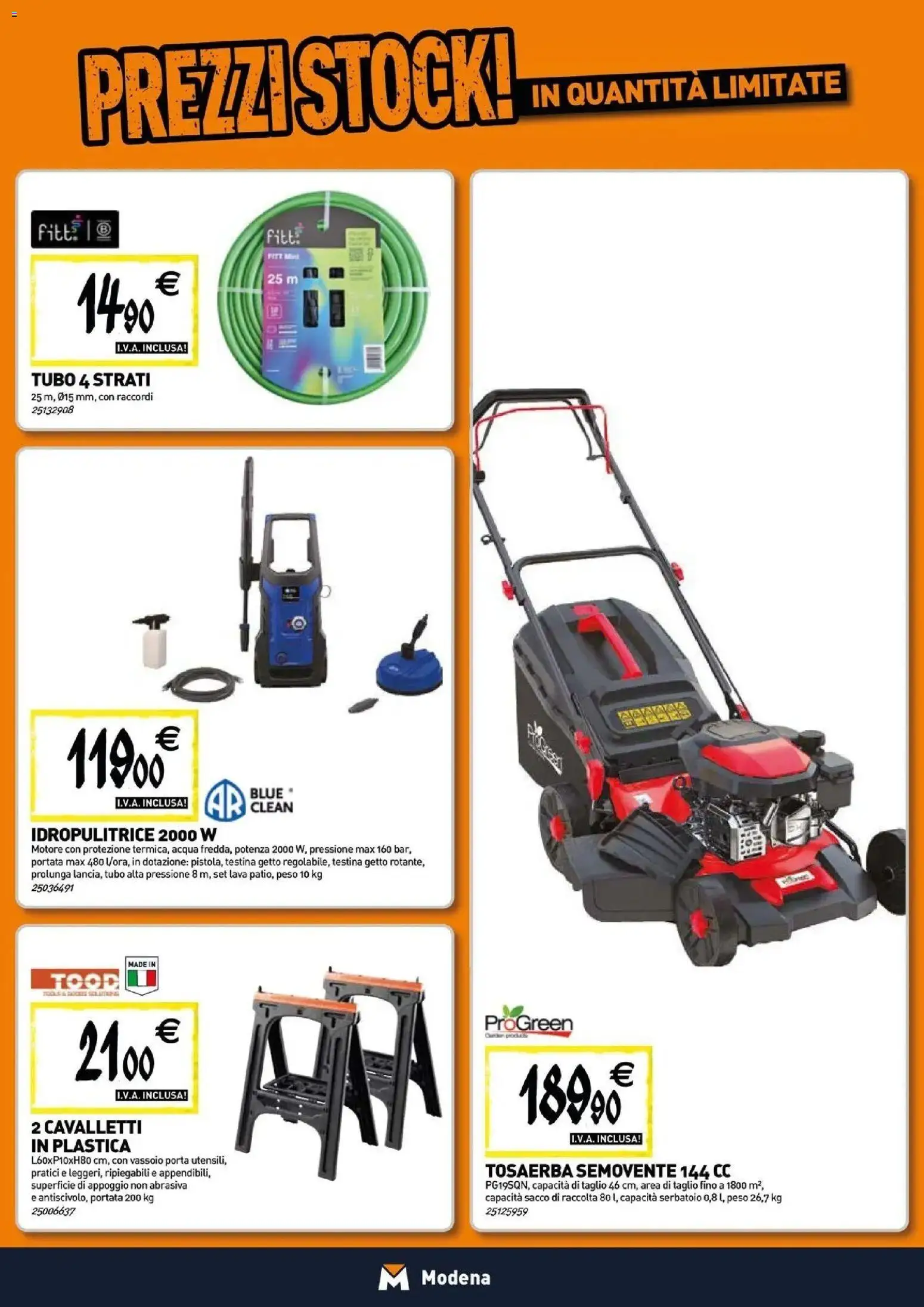 Nuovo TECNOMAT - Straordinari prezzi stock! dal 30/07/2026 > offerte anteprima 🛍️ | Pagina: 17 | Prodotti: Acqua, Taglio, Idropulitrice, Vassoio